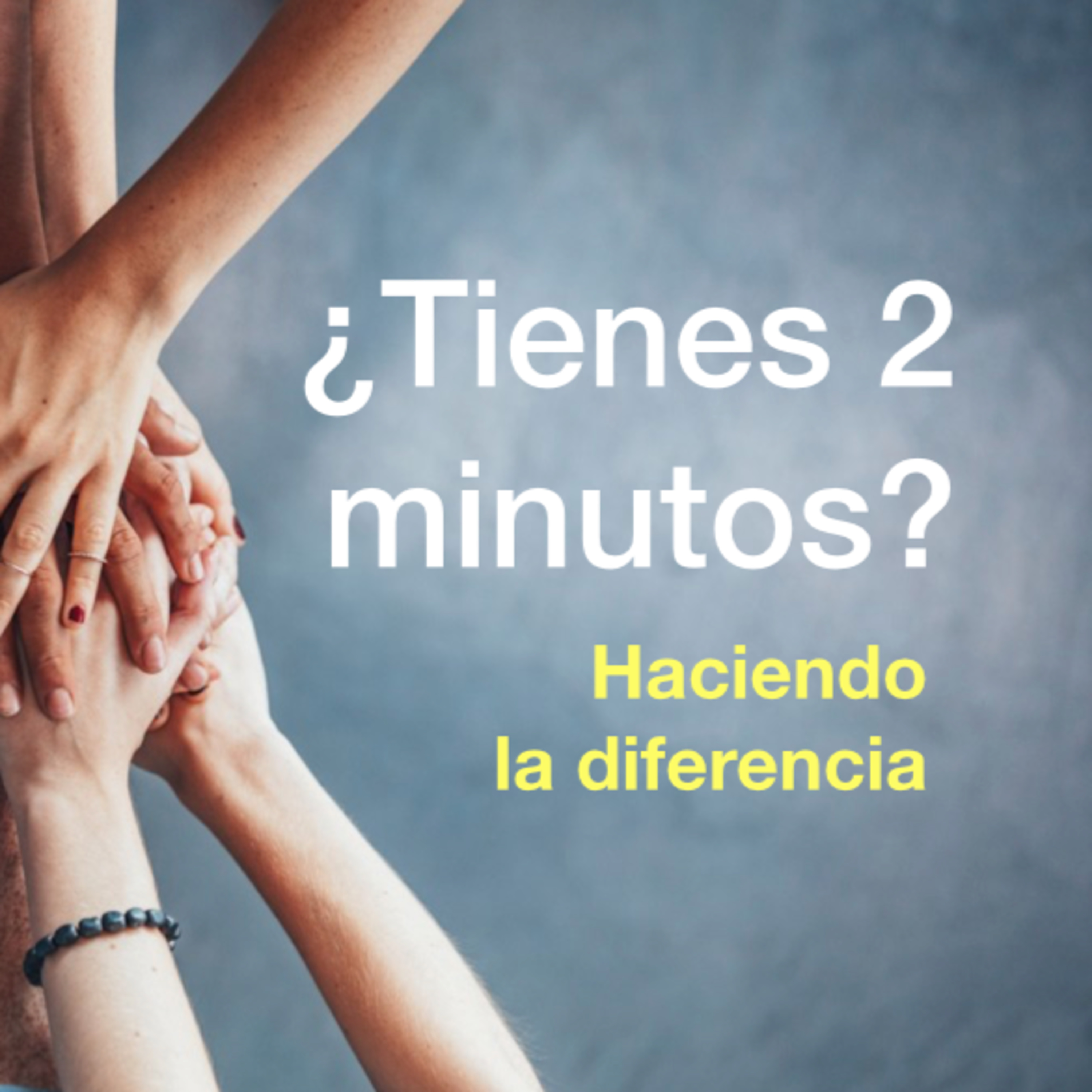 ¿Tienes 2 minutos?