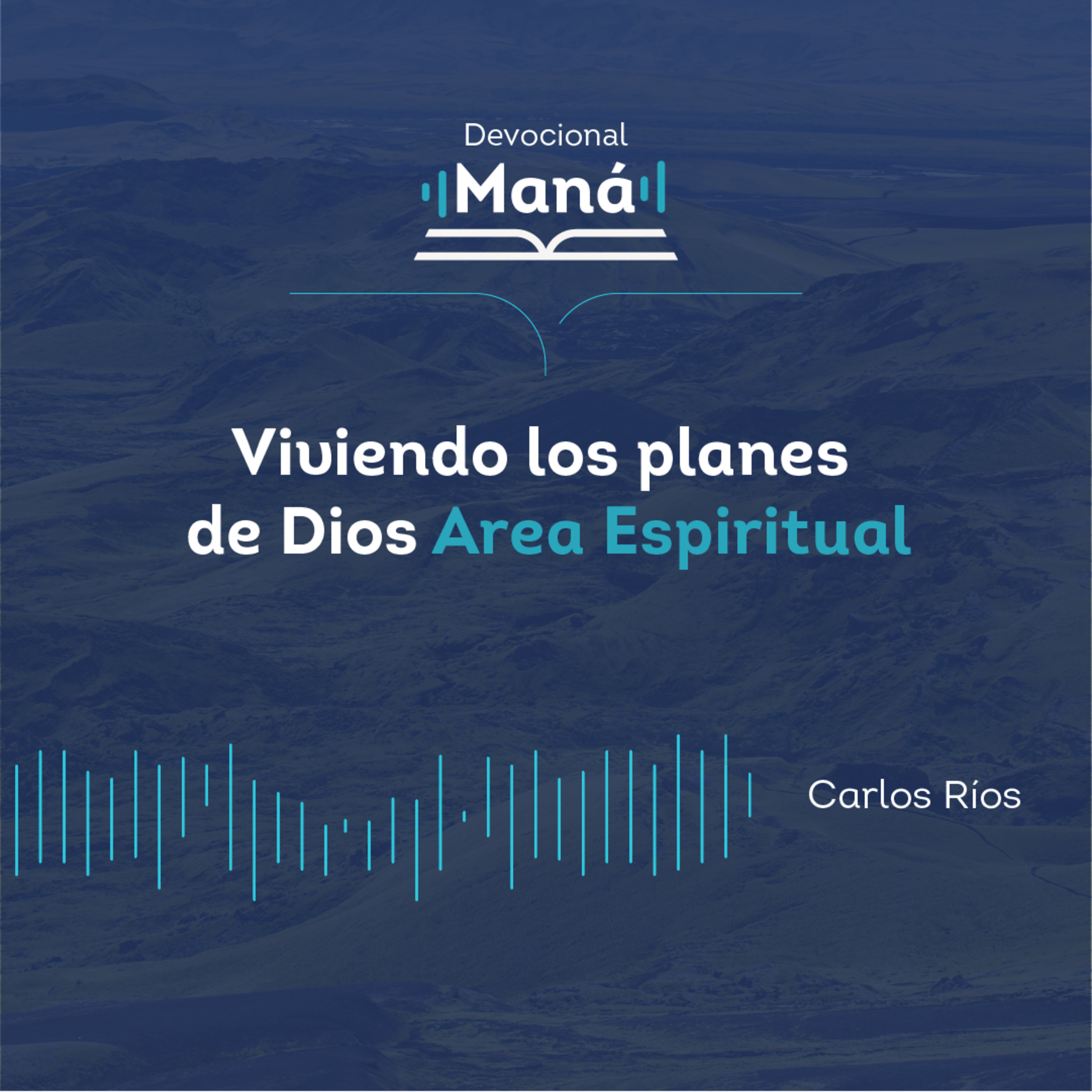 Carlos Ríos - Viviendo los Planes de Dios Área Espiritual episode artwork