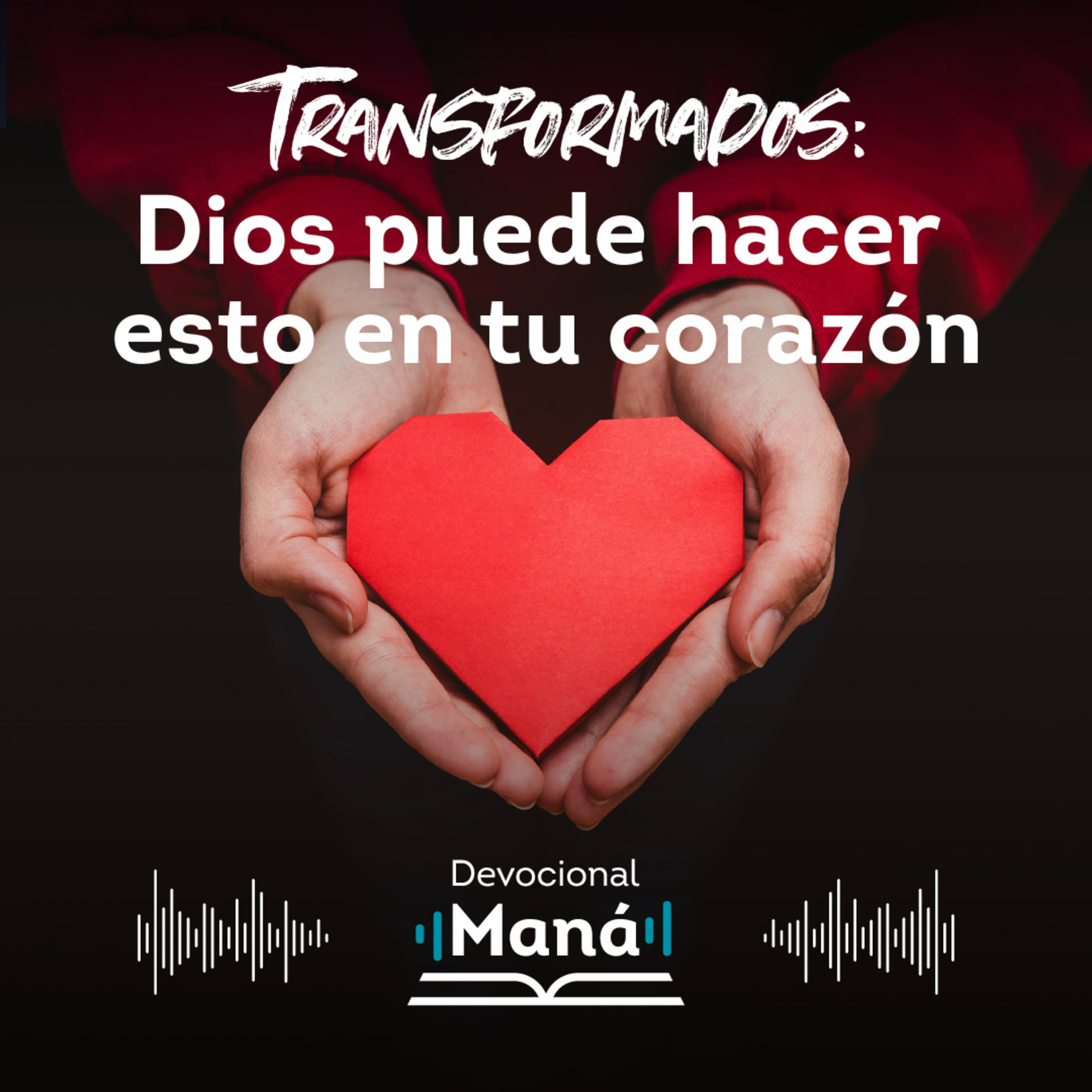 Devocional │ Esto Es Lo Que Puede Hacer Dios Con Tu Corazón episode artwork