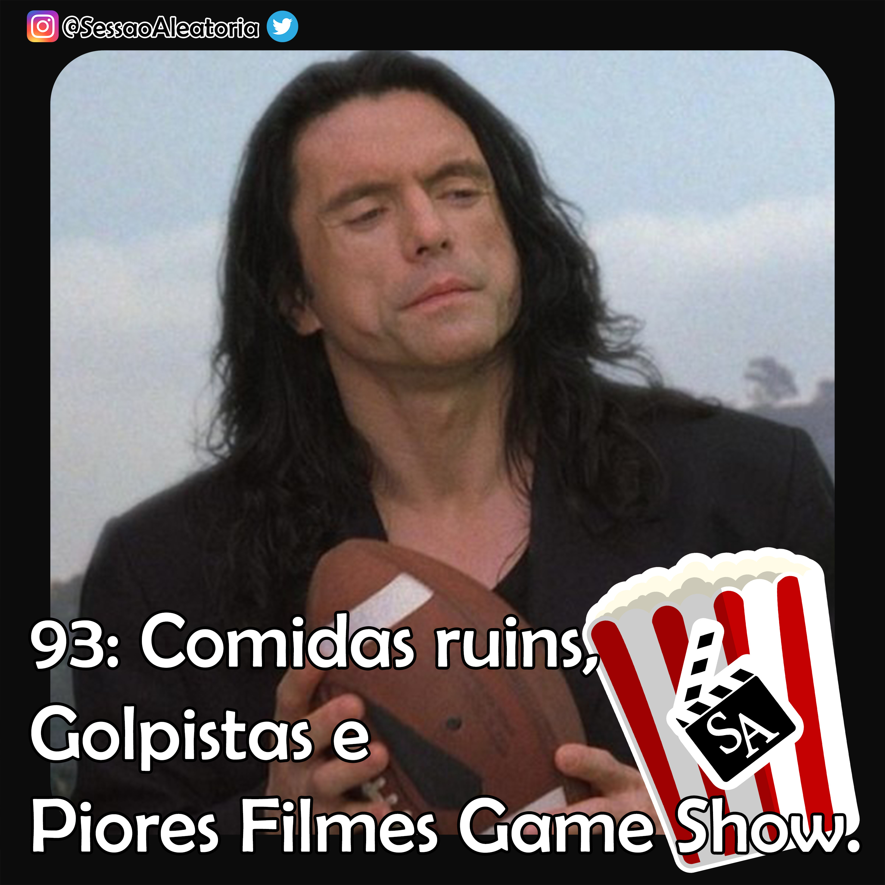 Ep.93 - Piores Filmes Game Show, golpistas e comidas ruins - The Room (2003) episode artwork