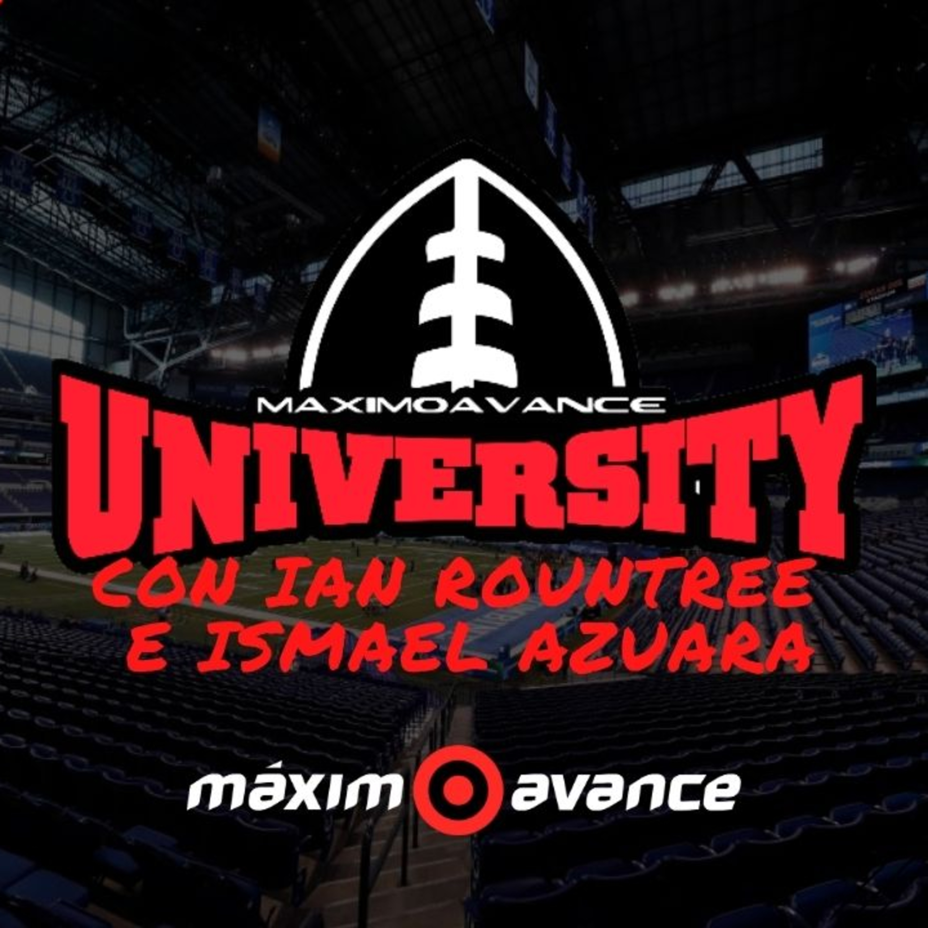 #NCAA MÁXIMO AVANCE UNIVERSITY episode artwork