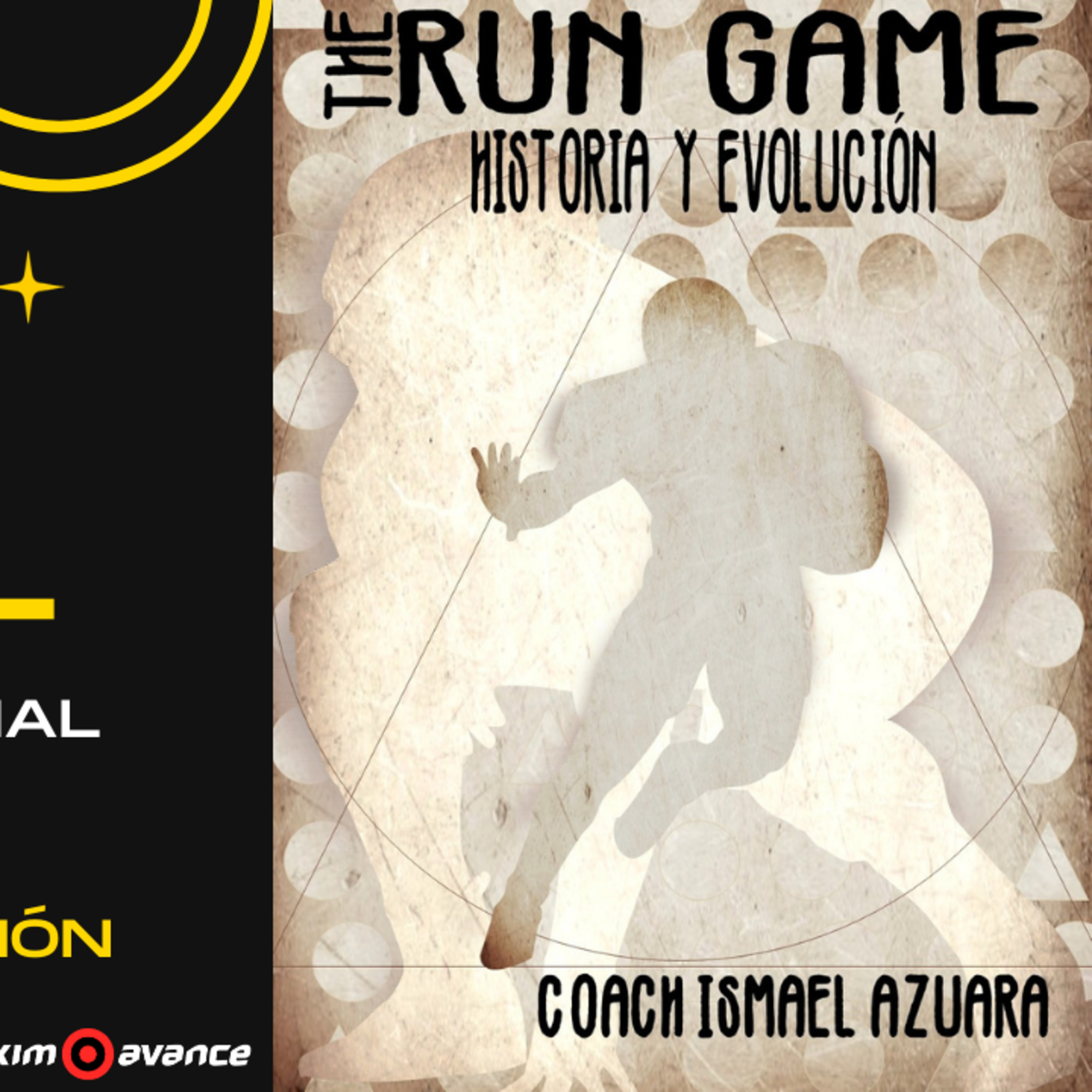 The Run Game, Historia y Evolución. Ismael Azuara episode artwork