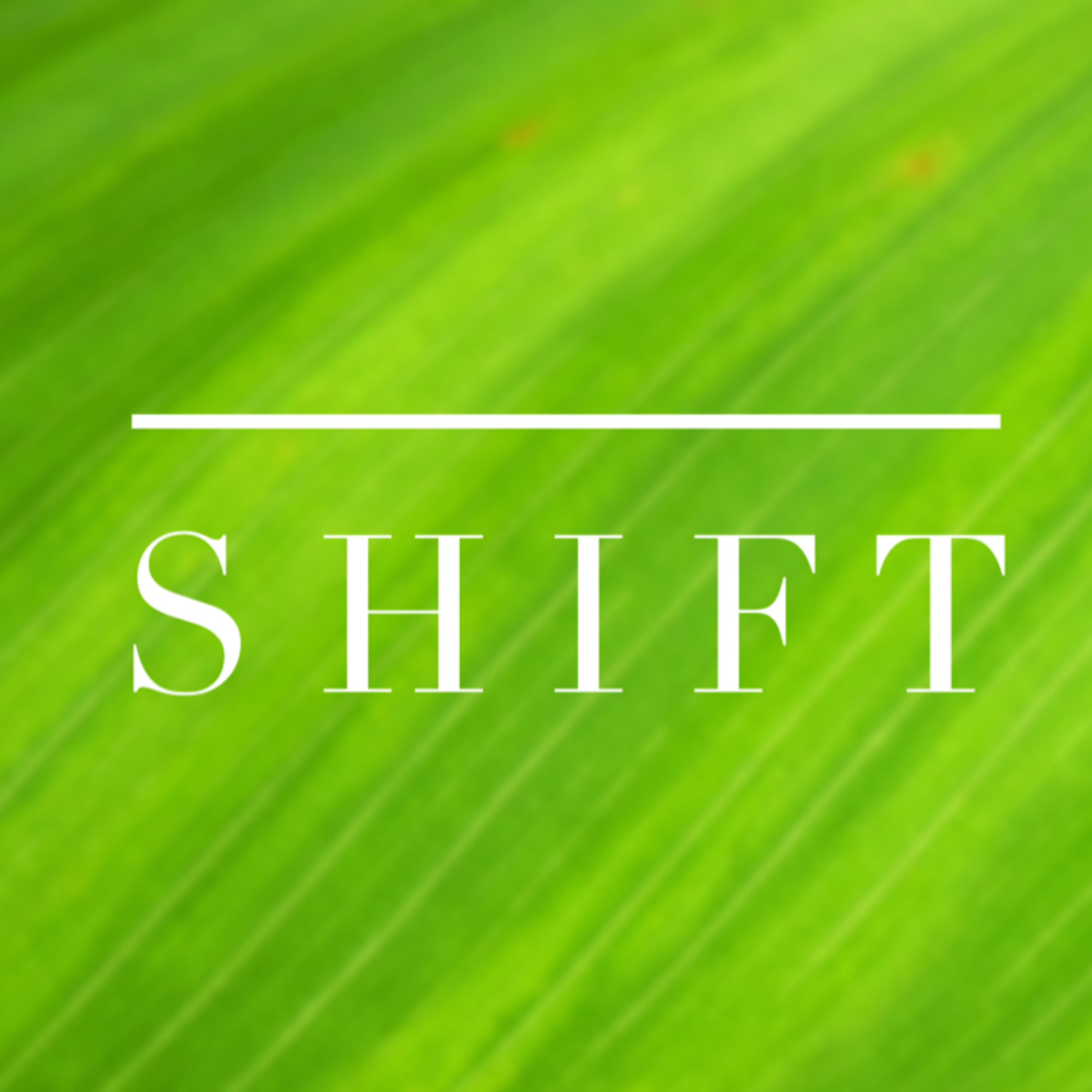 The Shift is Happening
