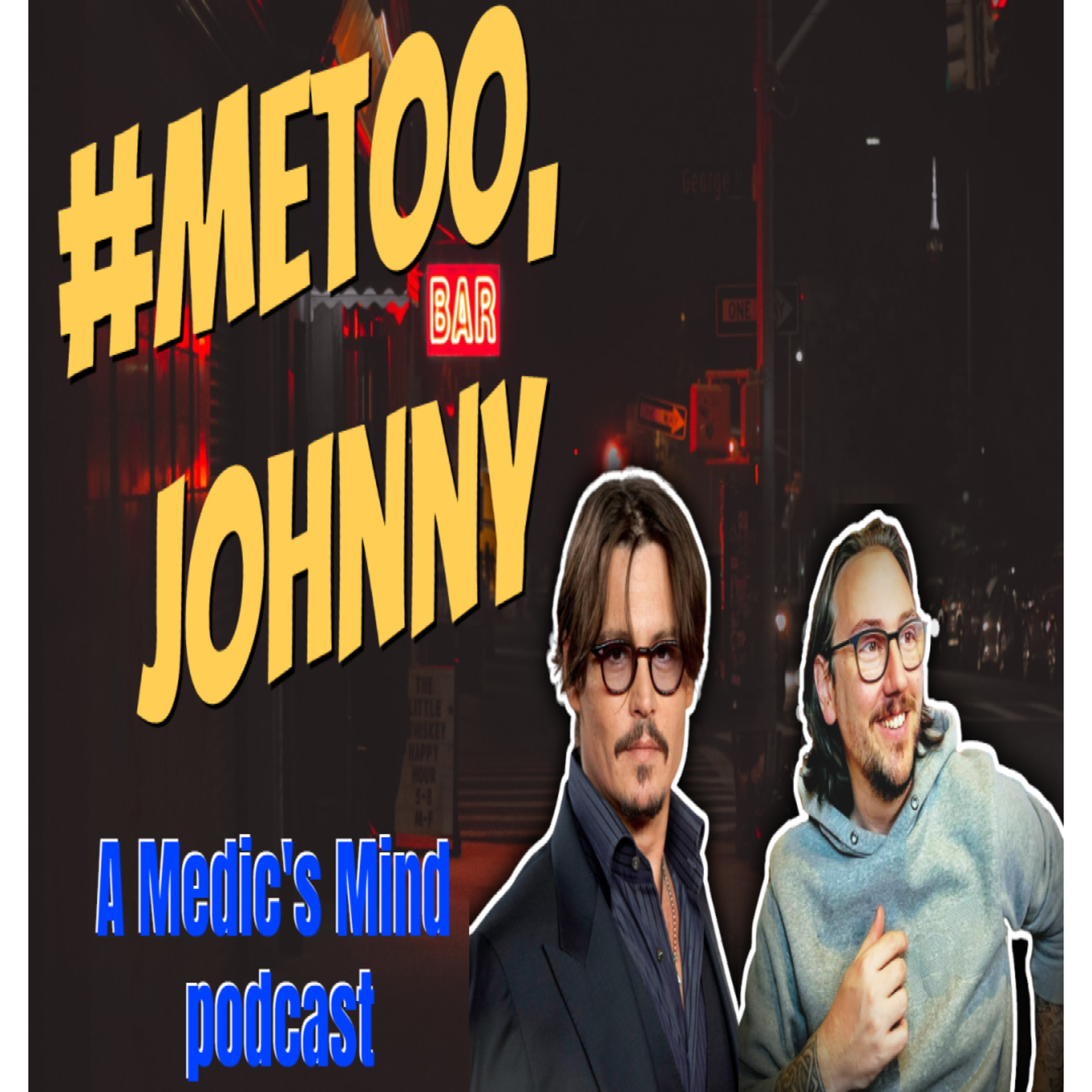 Episode 237 (VIDEO VERSION ON SPOTIFY): Johnny Depp and Amber Heard 2022 Trial | #MeToo Story episode artwork