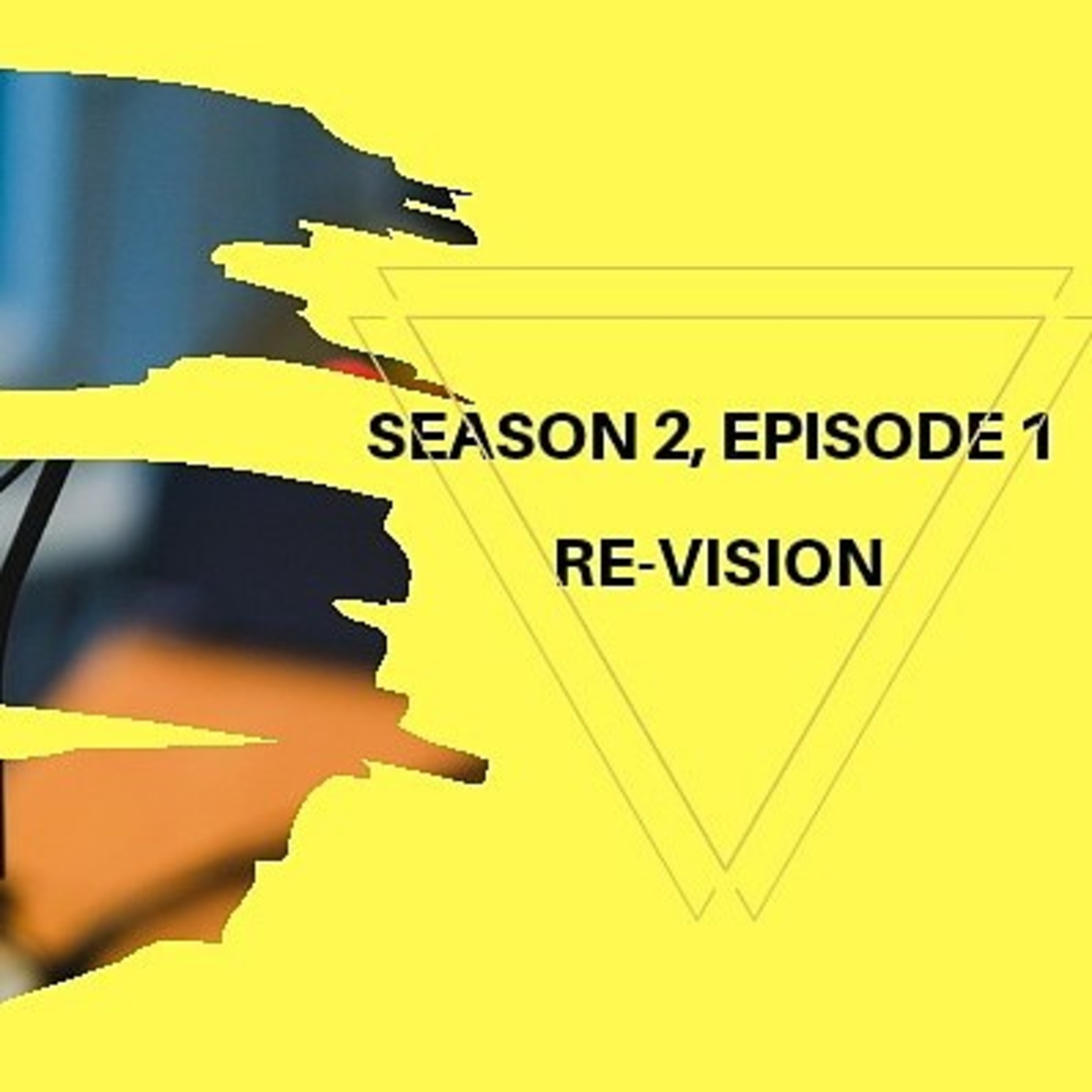 RE - VISION