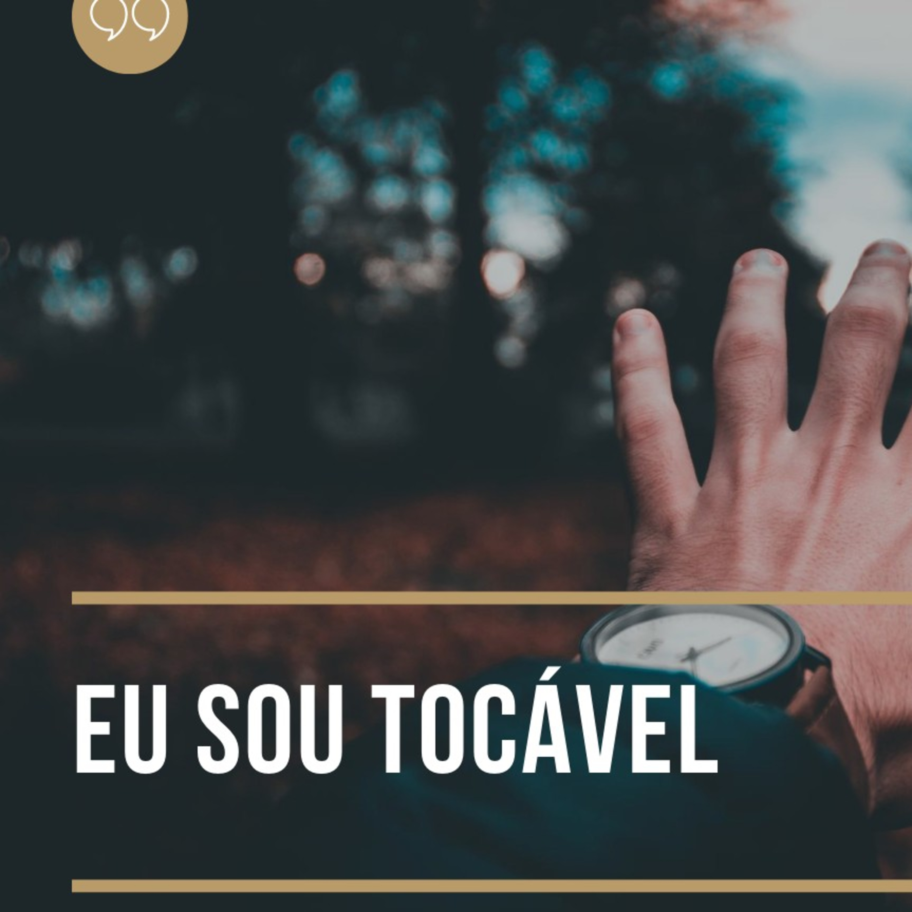 Você é Tocável