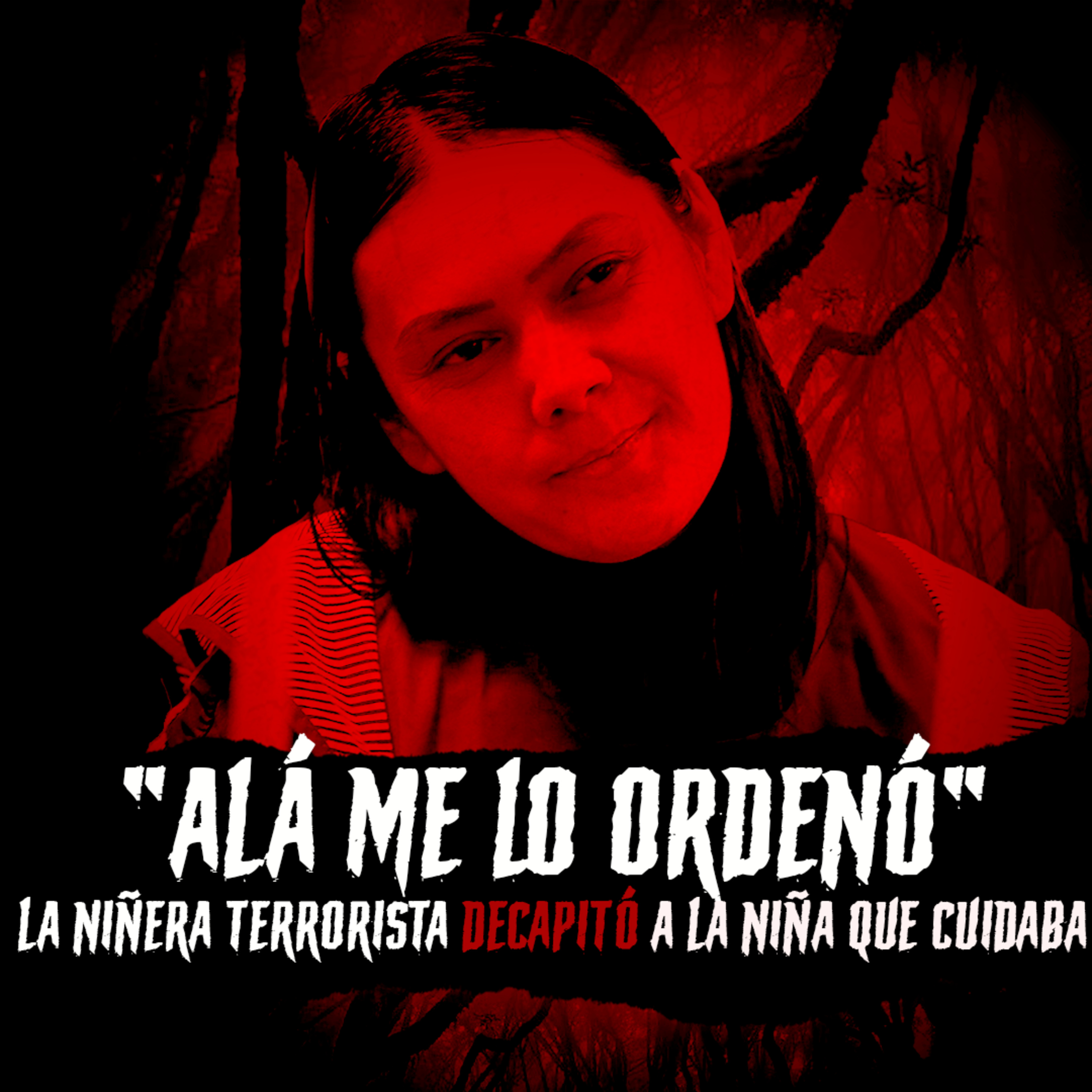 EP 56: "Alá me lo ordenó" niñera TERRORISTA decapitó a la niña que cuidaba | Gyulchekhra - Moscú