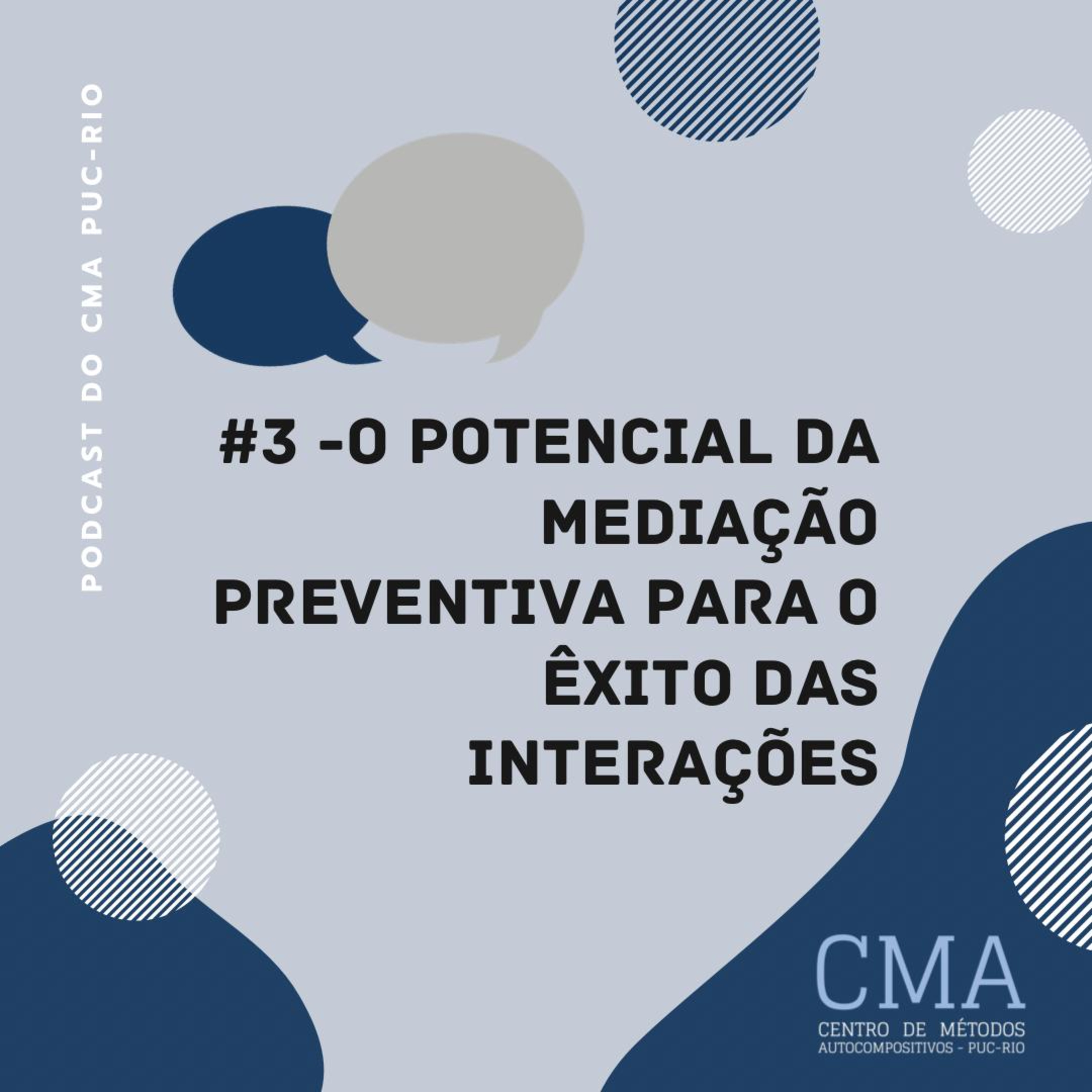 Podcast do Centro de Métodos Autocompositivos da PUC-Rio