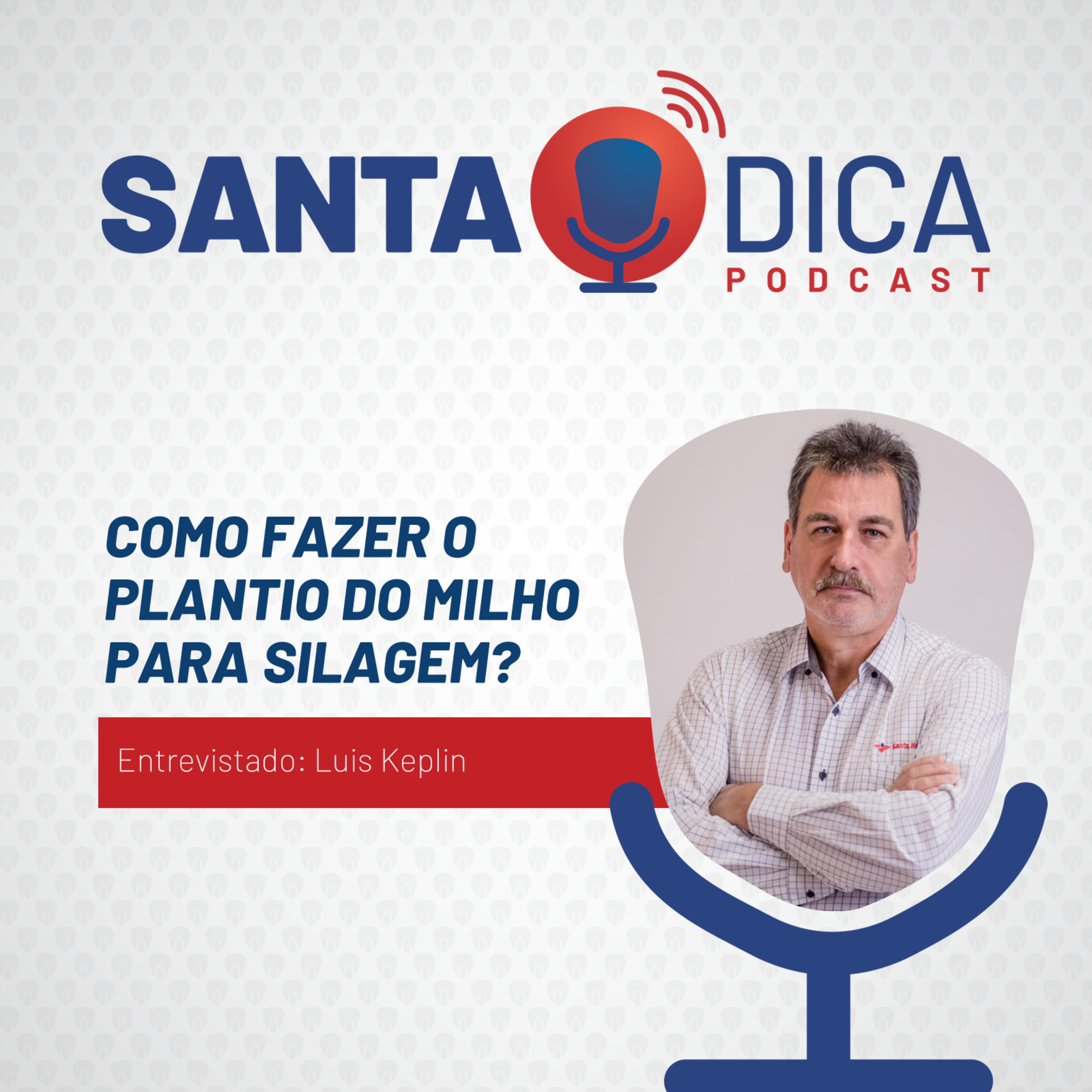 Santa Dica - O Podcast da Santa Helena Sementes
