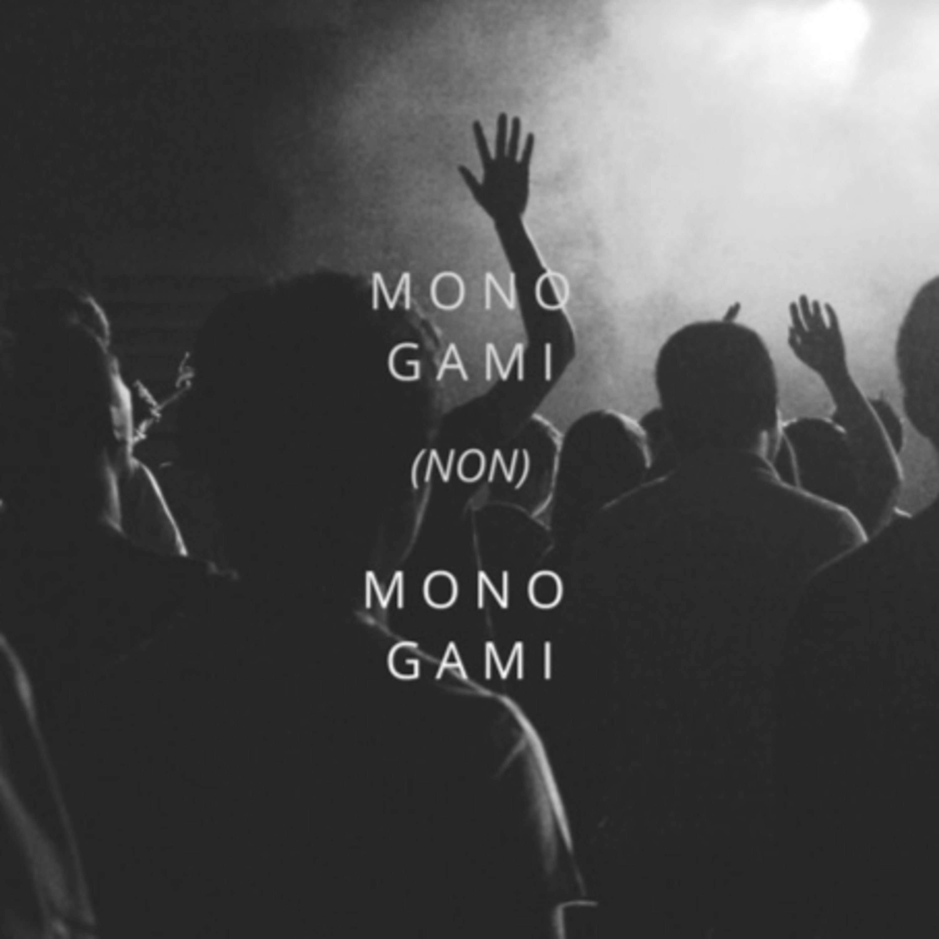 Episode 1 - Monogami, Non Monogami (18+)