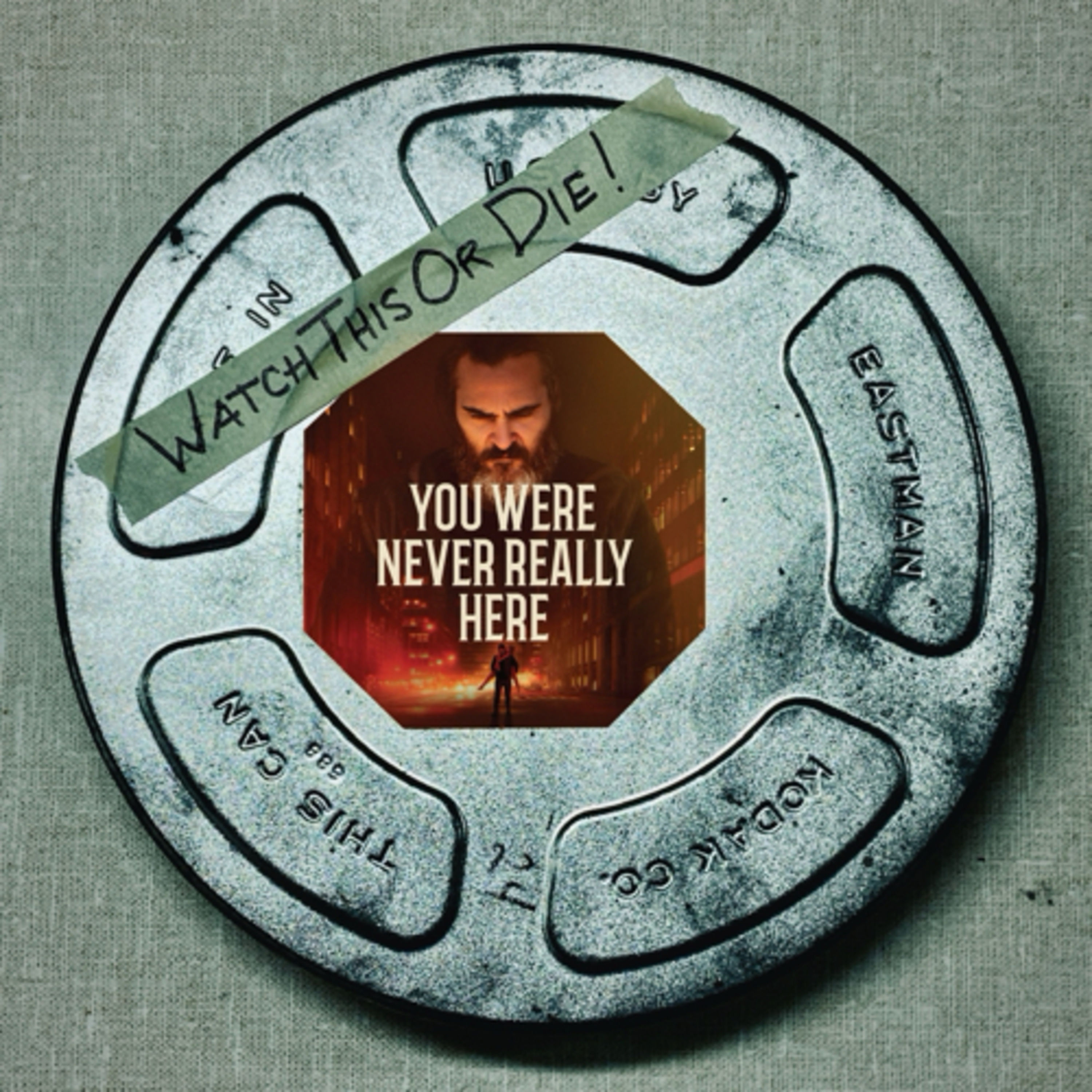 Episode 33: You Were Never Really Here