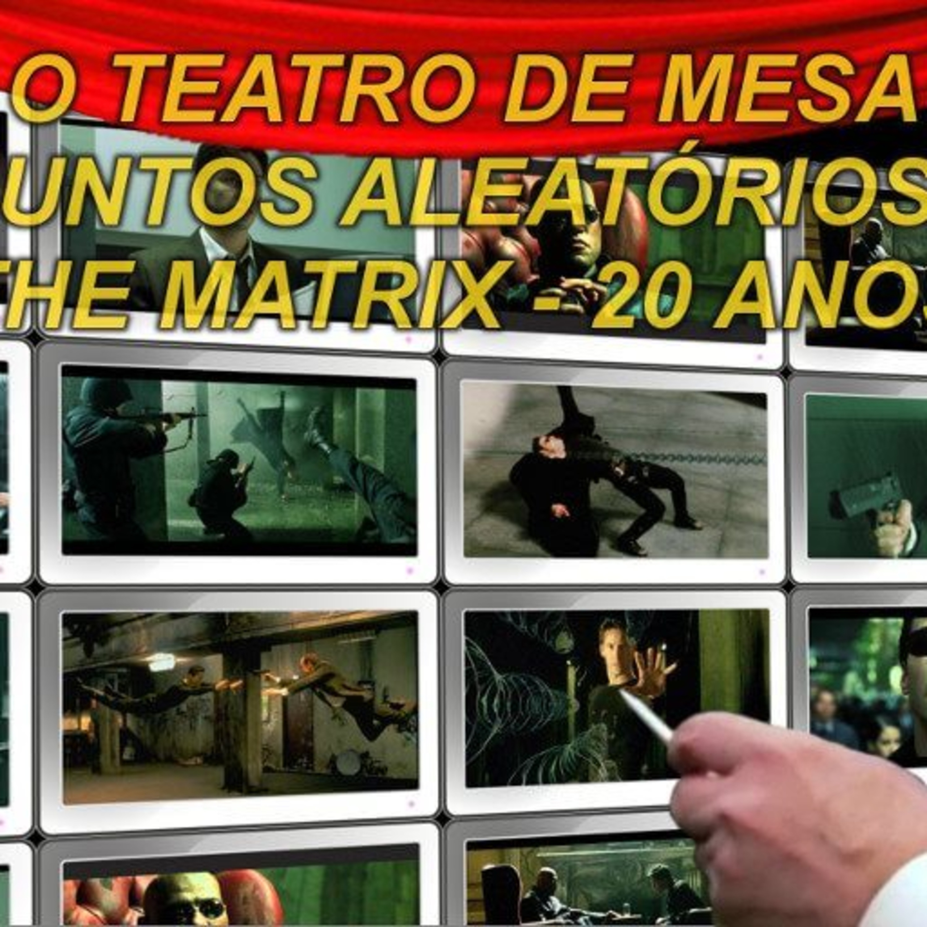 Assuntos Aleatórios #32 - The Matrix 20 Anos
