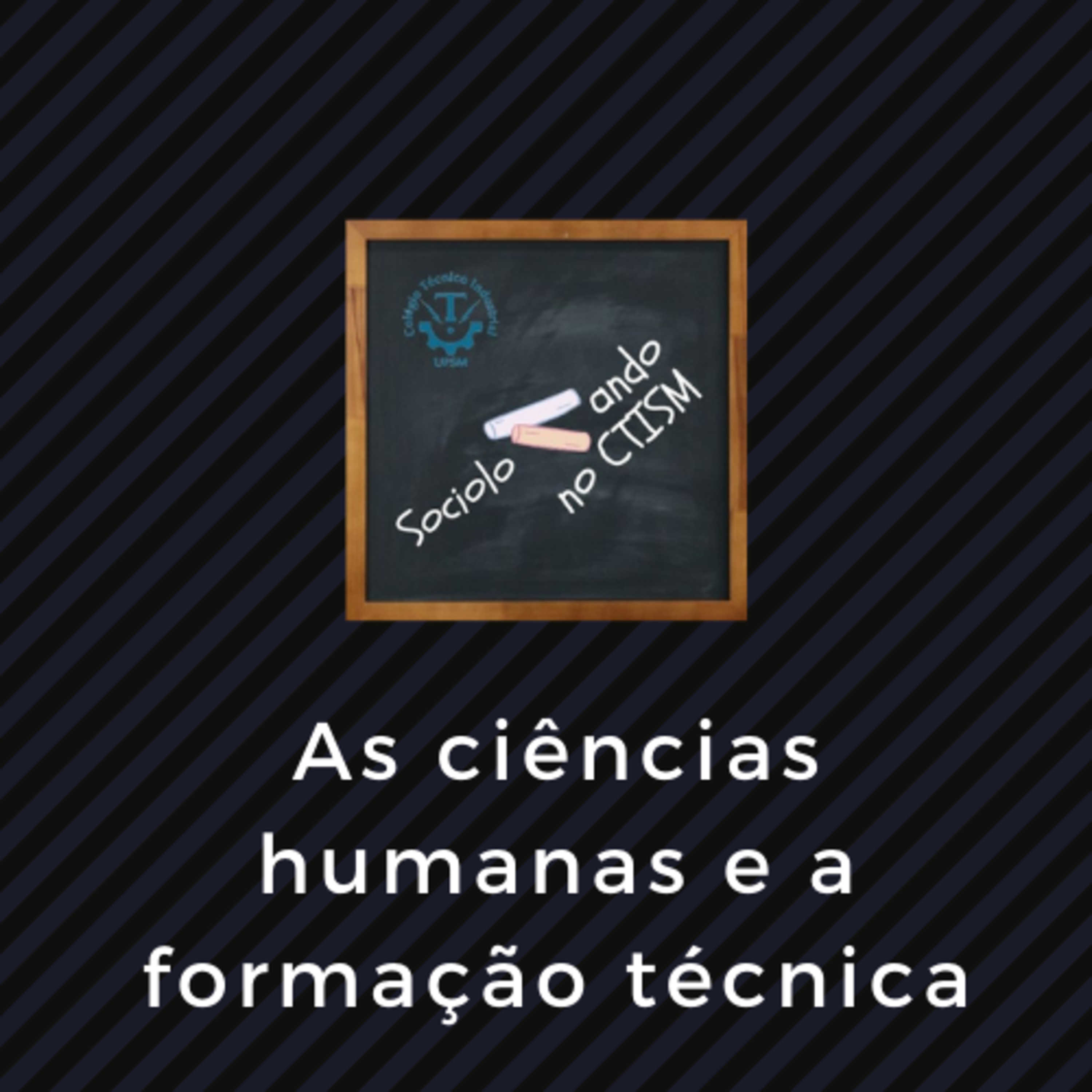 Sociologizando no CTISM