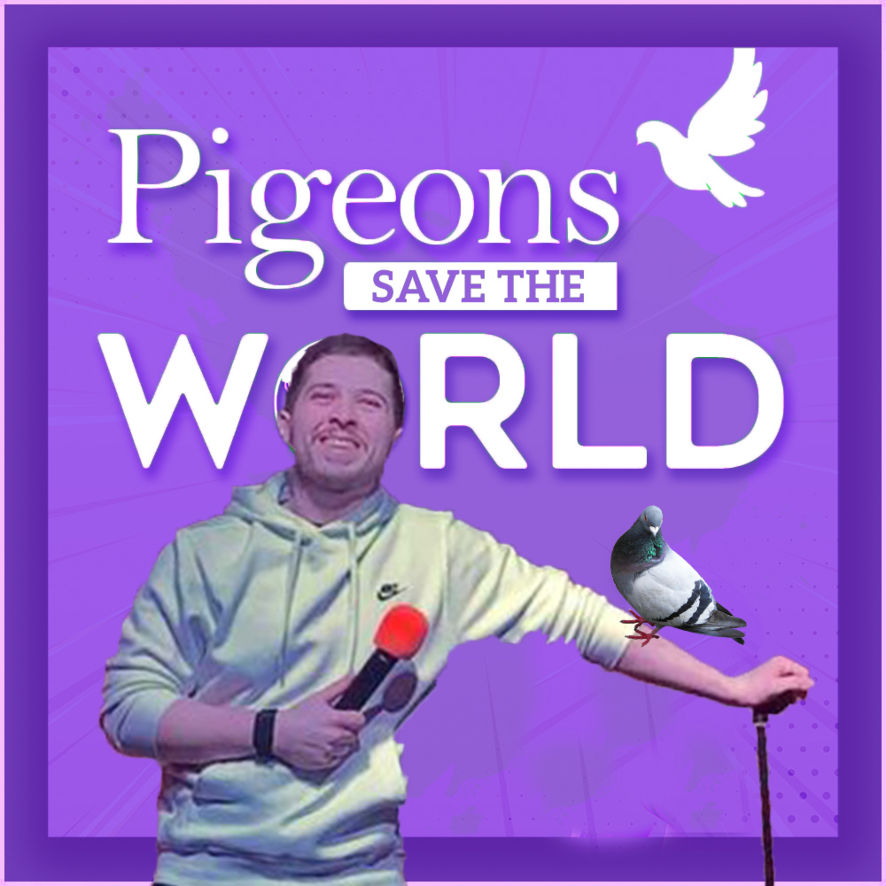 Pigeons Save The World
