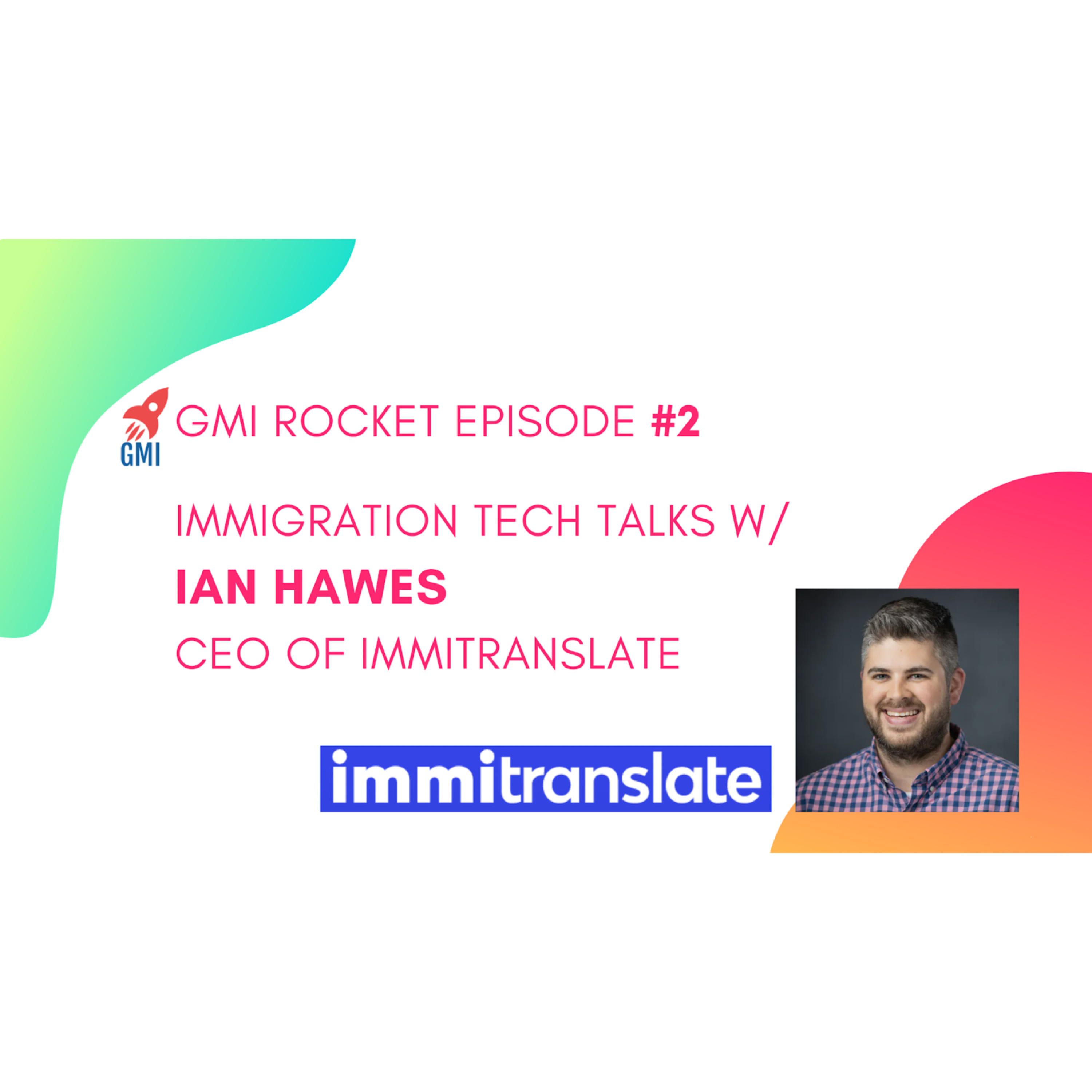 Ian Hawes, CEO of ImmiTranslate: How Ian dropped out of college, became a CTO at 23, and then launched an immigration translation tech startup episode artwork
