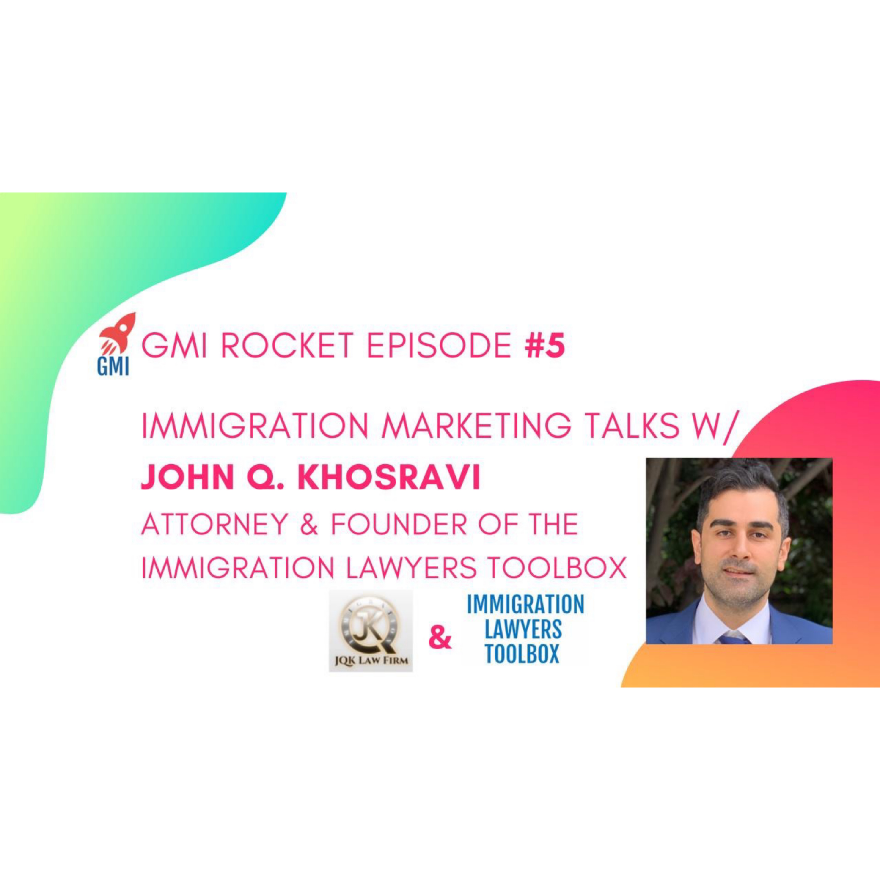 John Khosravi, Immigration Lawyers Toolbox: Law firm success through YouTube and how John is now helping other immigration lawyers succeed episode artwork