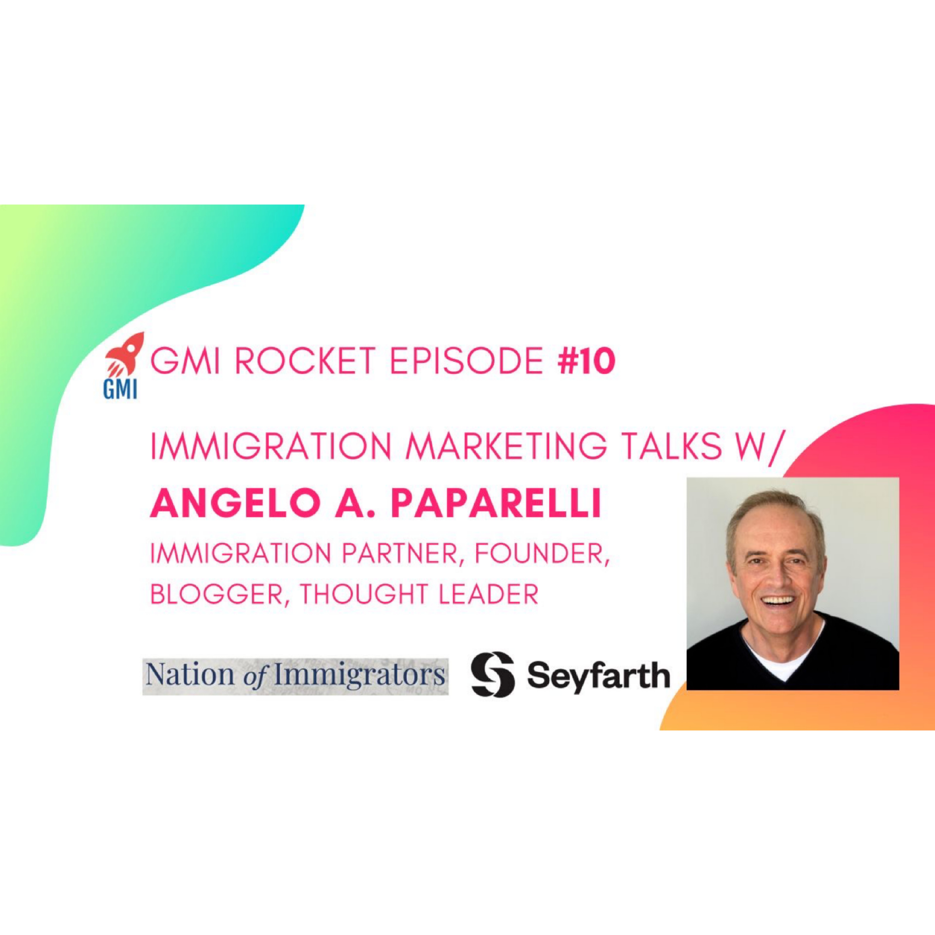 Angelo Paparelli, Immigration thought leader: How an Italian-American's love for Iran turned into a career in immigration and how following your passion leads to success episode artwork