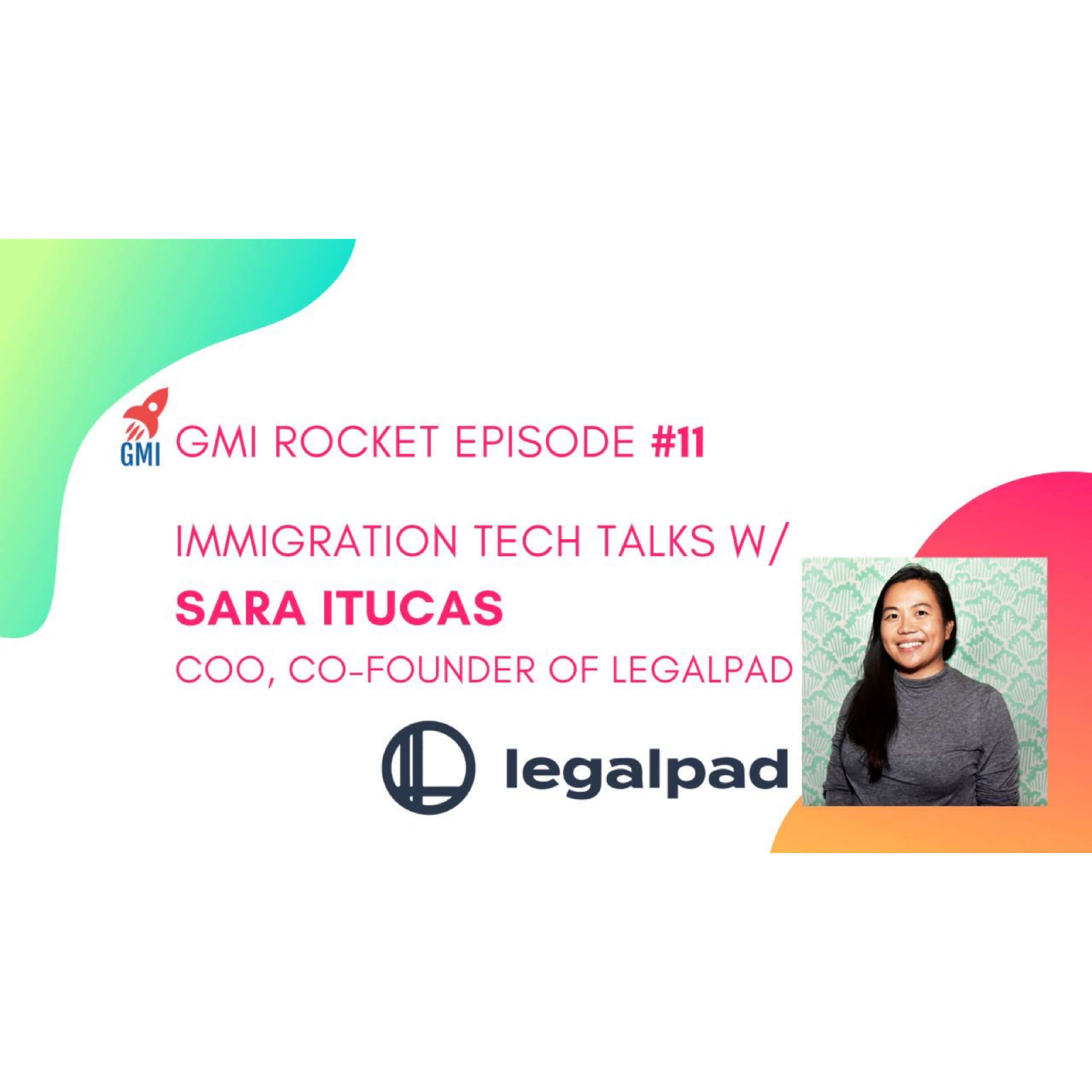 Sara Itucas, COO & co-founder of Legalpad: From immigrant to Forbes 30 under 30, how Sara's experiences led her to co-found a growing immigration tech startup episode artwork