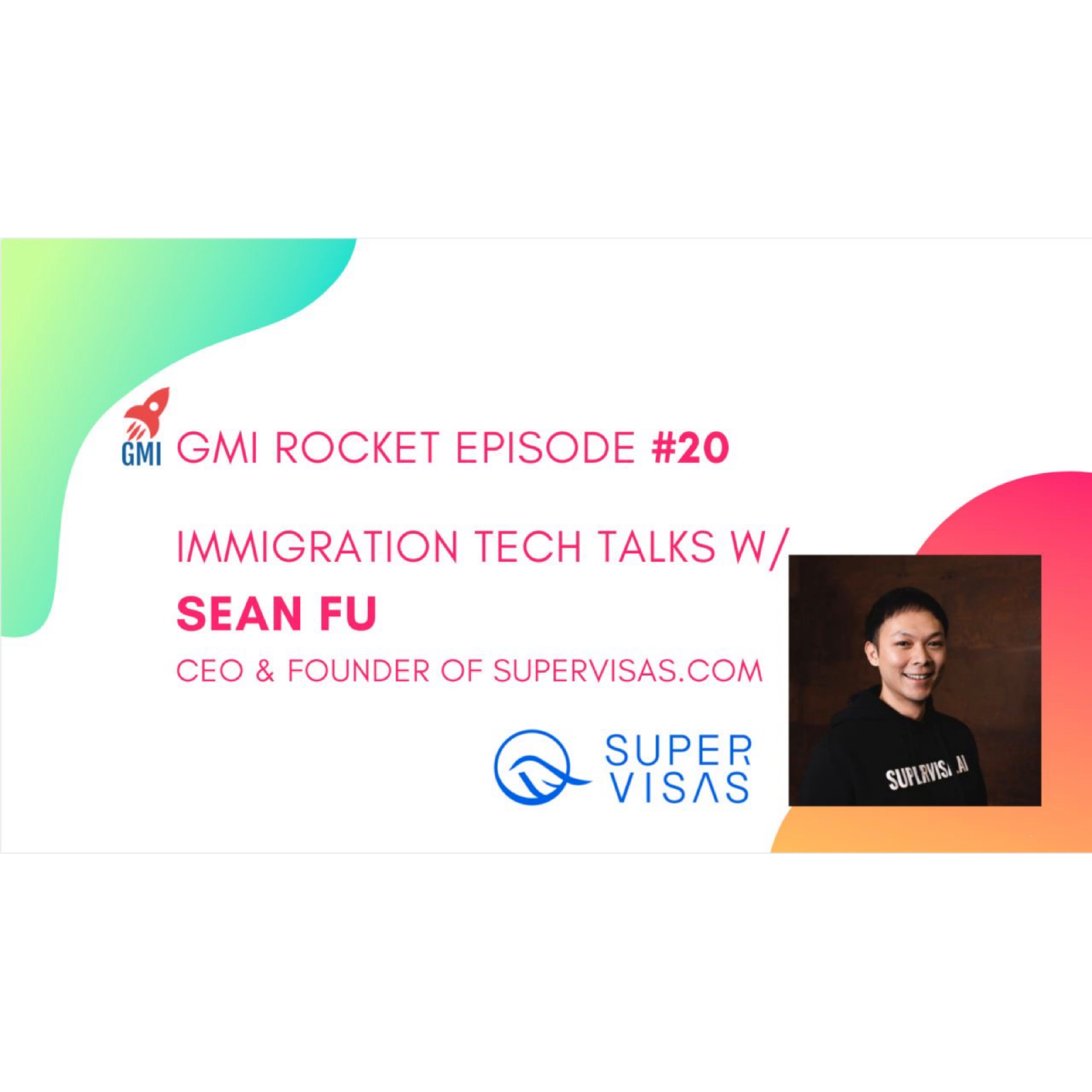 Sean Fu, CEO, SuperVisas: From Canadian immigrant to VC-backed immigration tech startup founder  episode artwork
