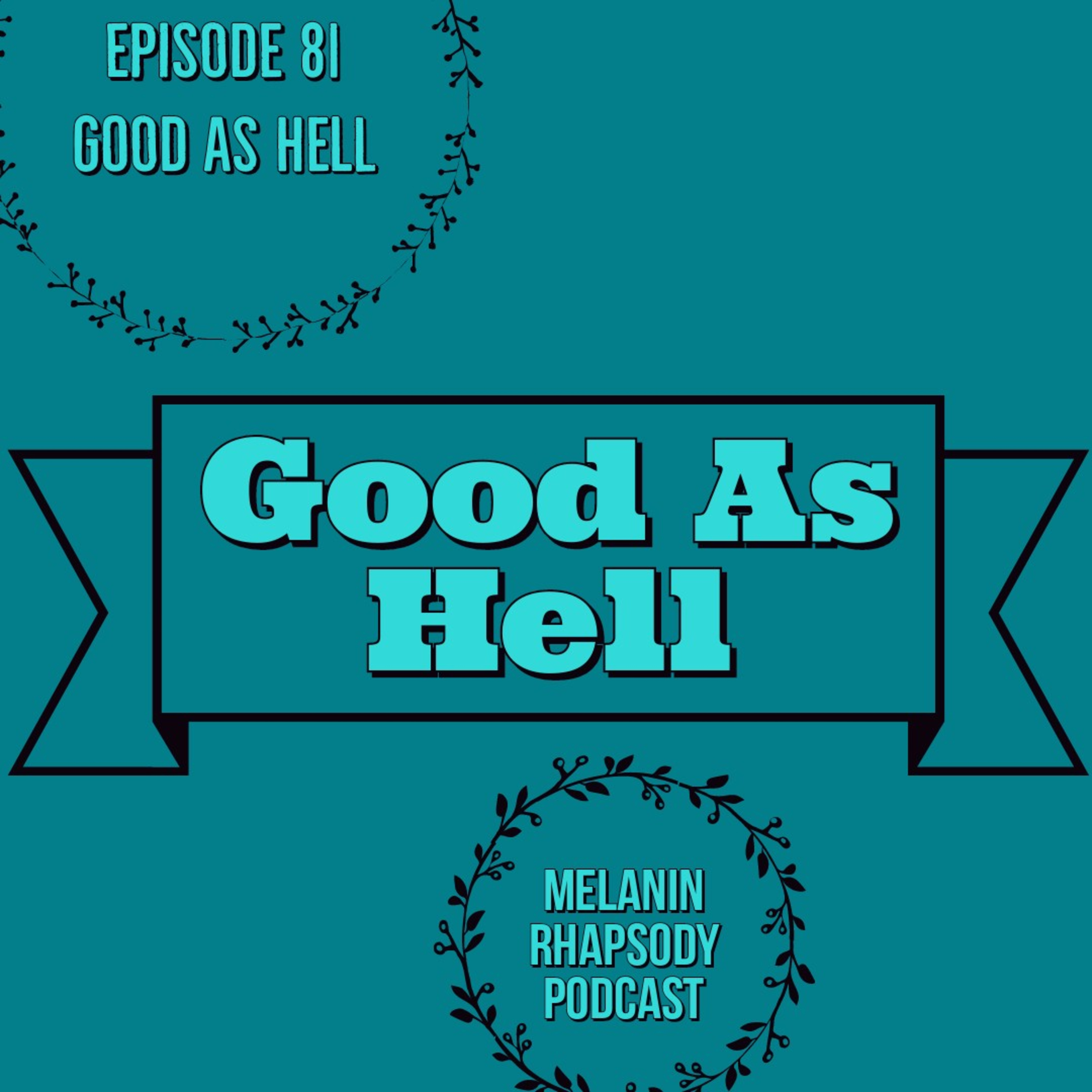 Melanin Rhapsody Podcast