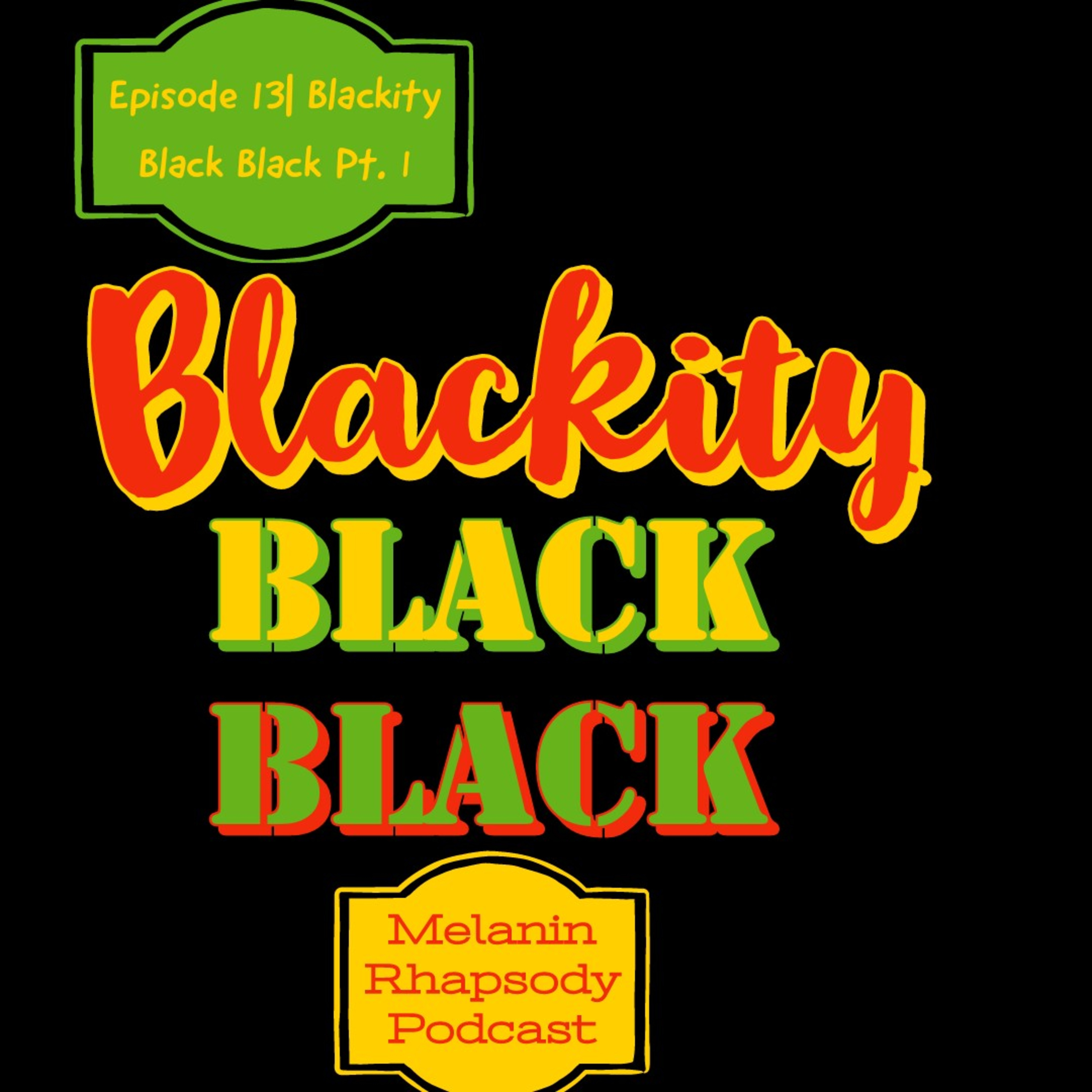 Melanin Rhapsody Podcast
