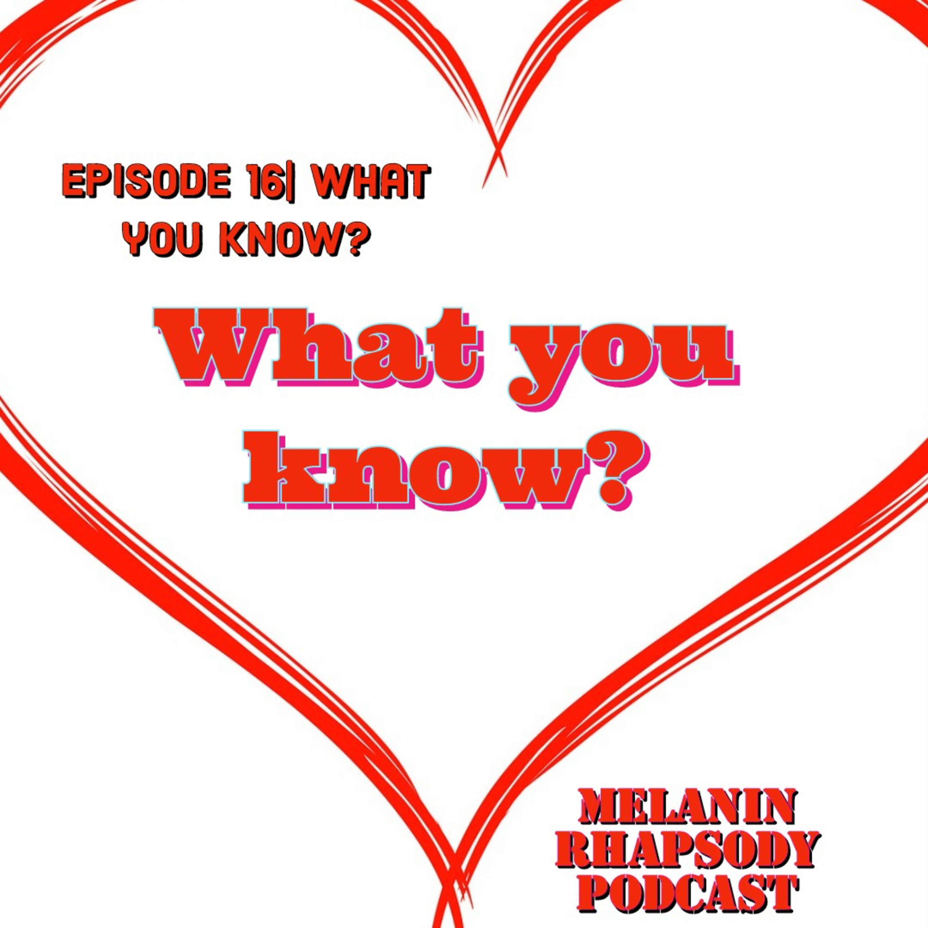 Melanin Rhapsody Podcast