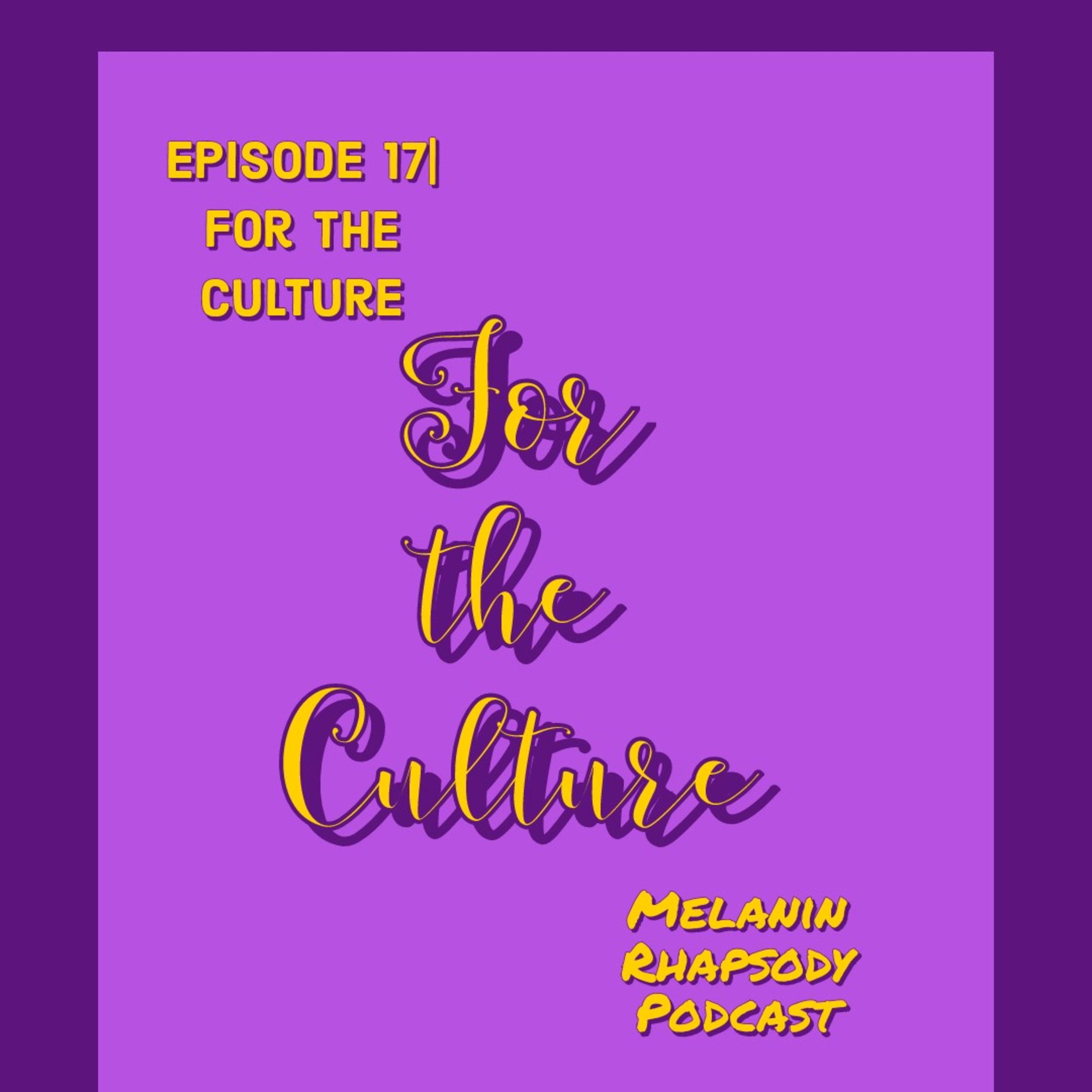Melanin Rhapsody Podcast