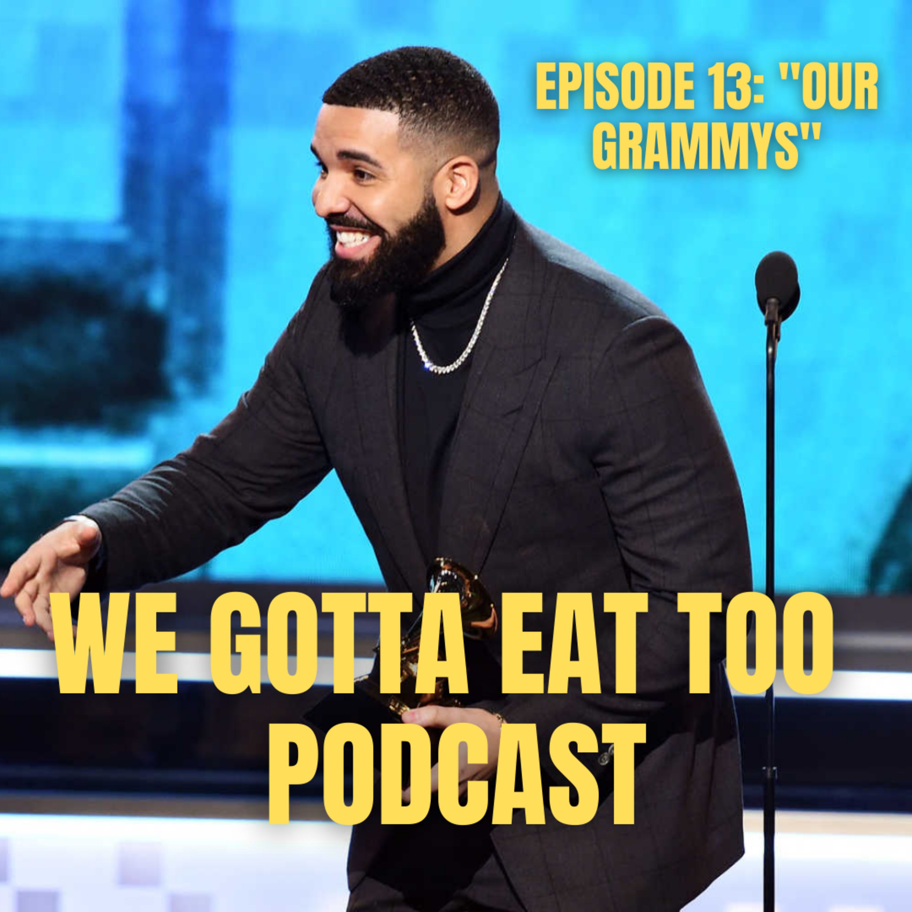 We Gotta Eat Too