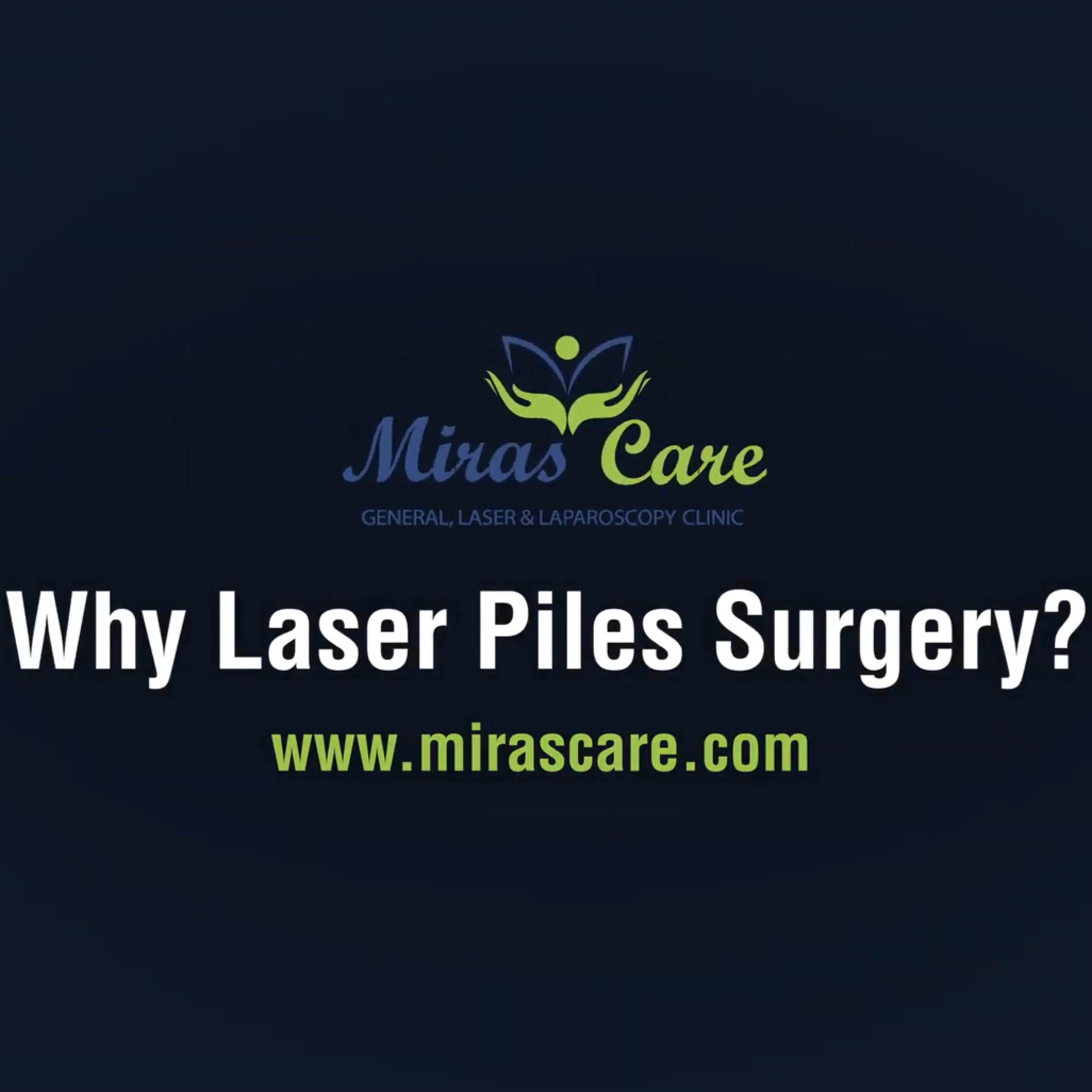 Mirascare- Centre for General, Laparoscopic Surgery &Advanced Laser Proctology