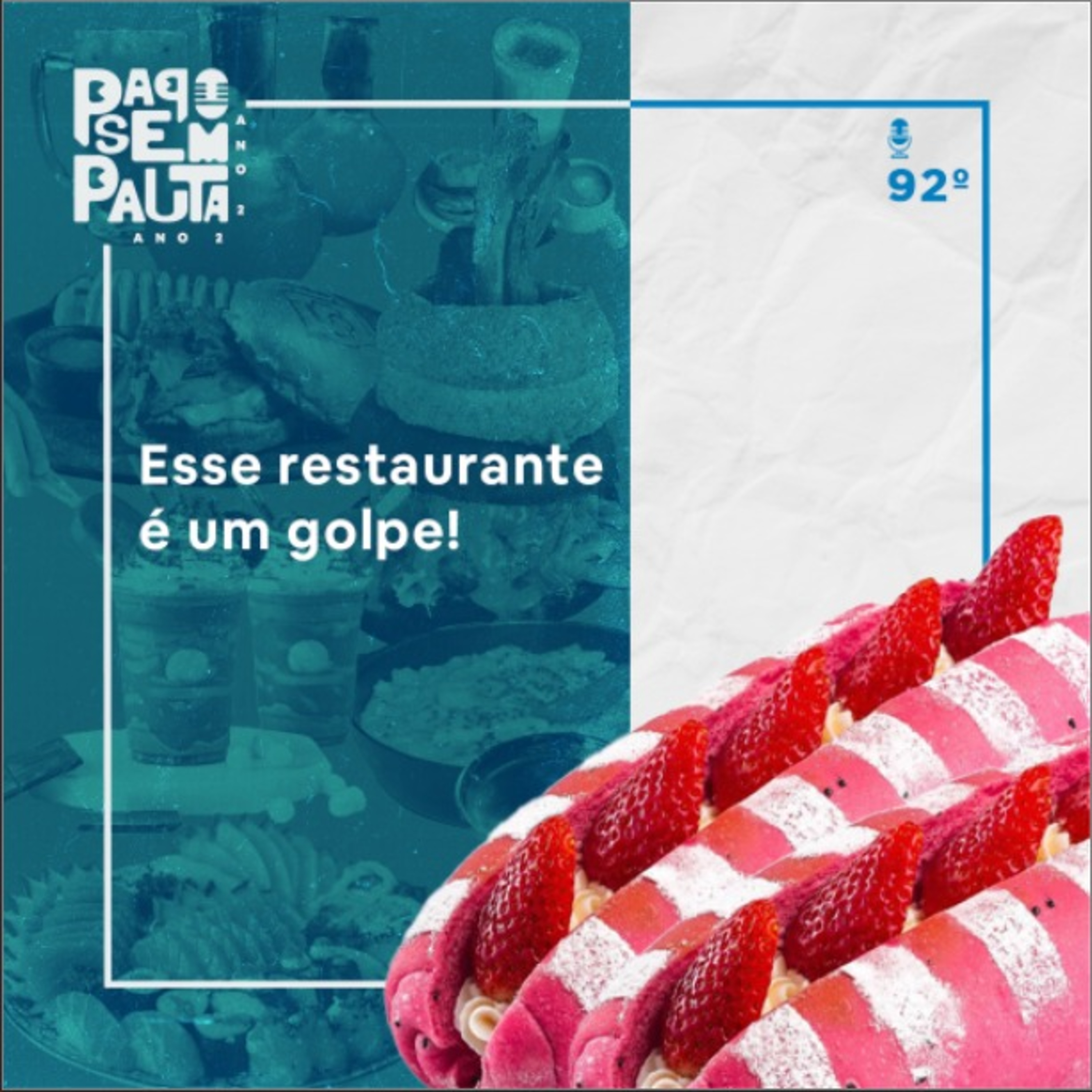 Ep. 92: Esse restaurante é um golpe! episode artwork