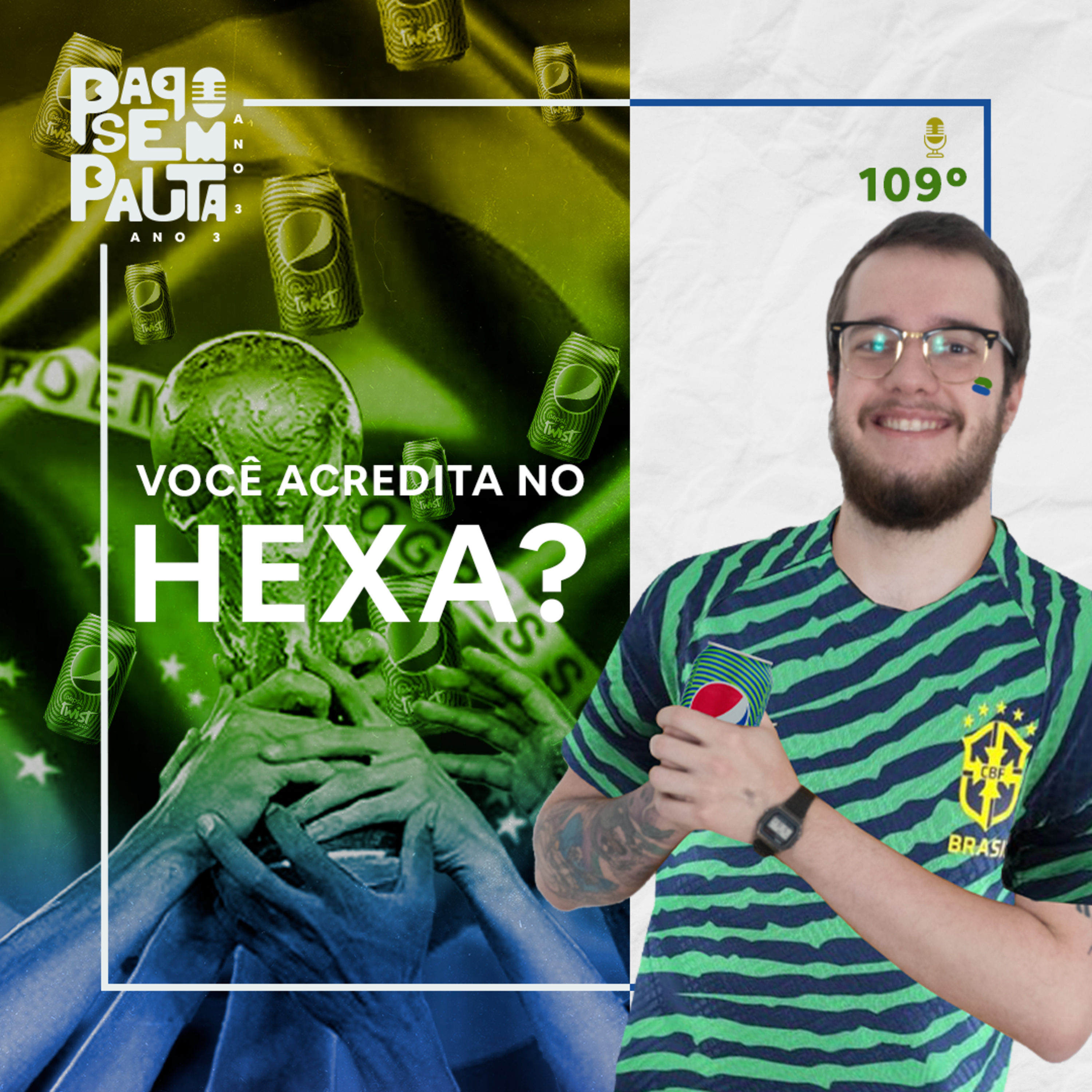 Ep. 109: VOCÊ ACREDITA NO HEXA? episode artwork