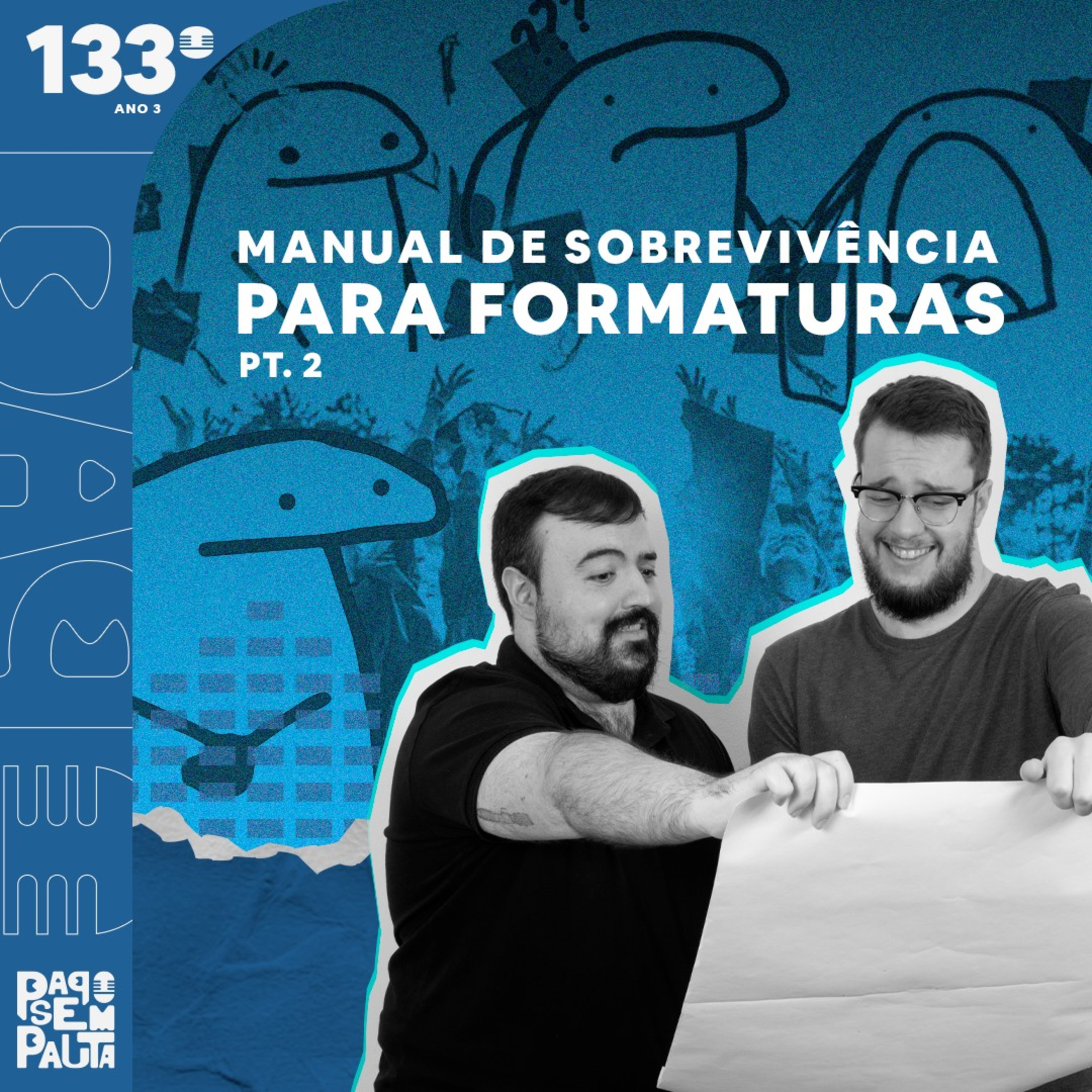 Ep. 133: Manual de Sobrevivência para Formaturas  episode artwork