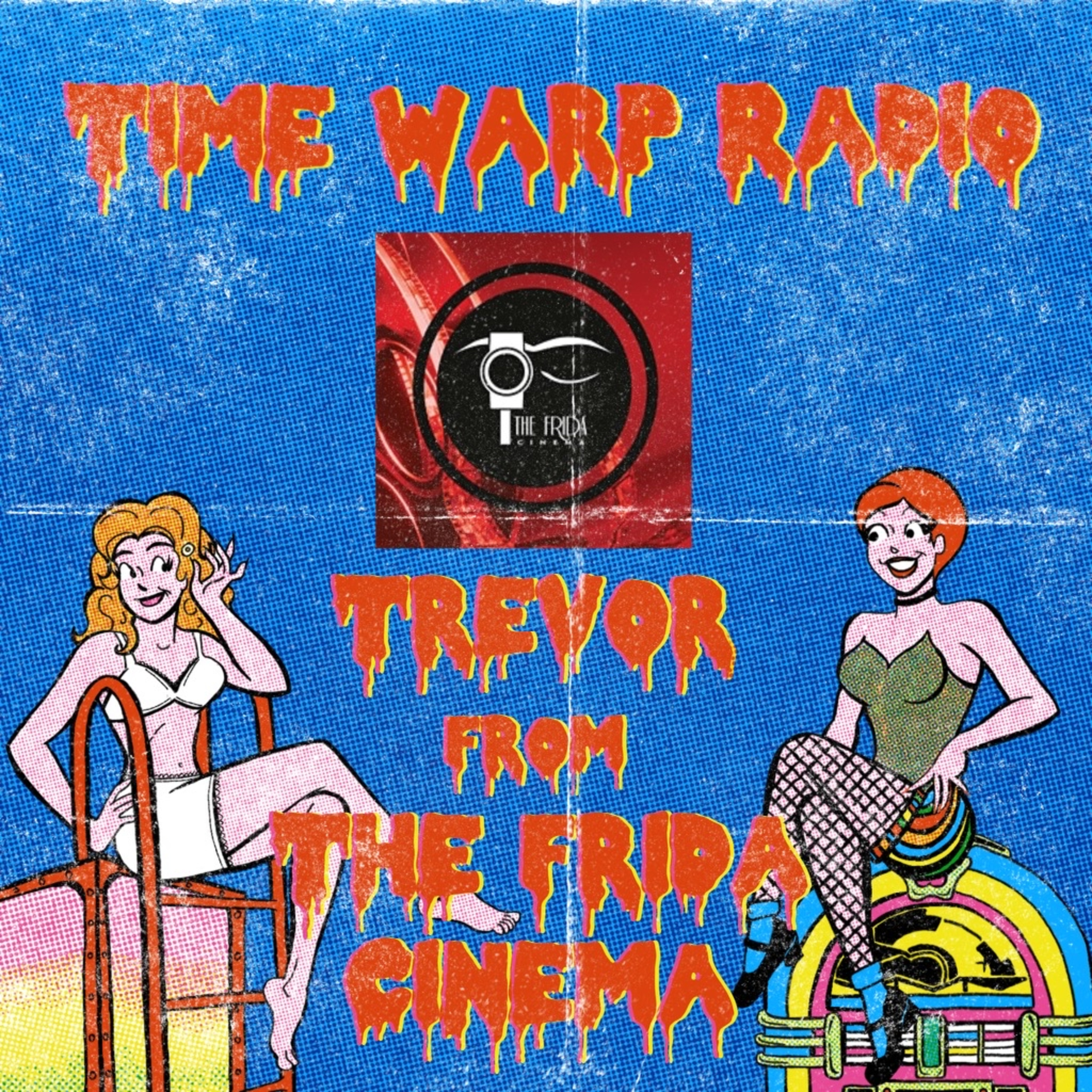 BONUS EPISODE: "Our Conversation with Trevor Dillon from Ghost Party Radio and The Frida Cinema” episode artwork