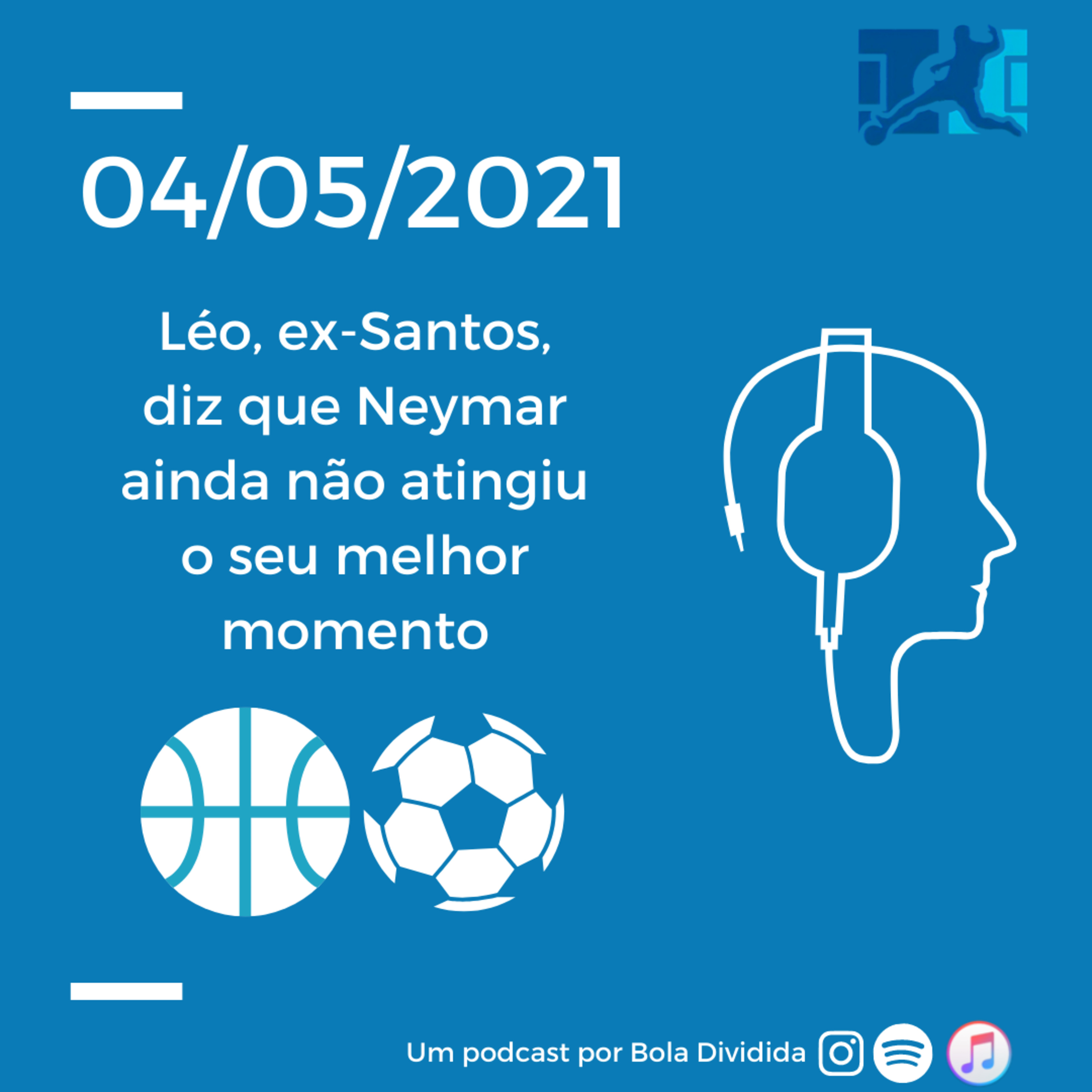 "Neymar ainda não chegou no seu melhor momento", diz Léo episode artwork