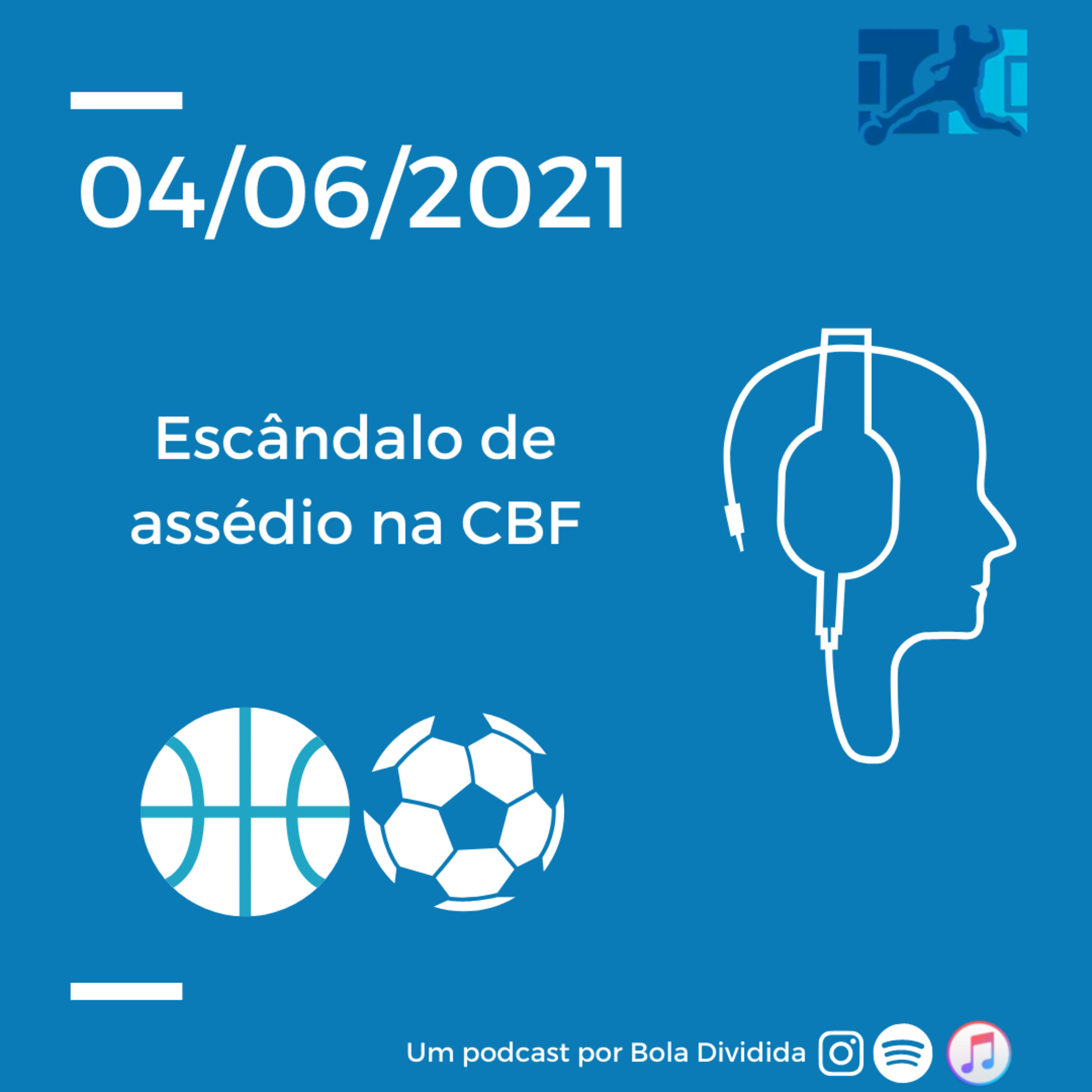 Escândalo de assédio surge com presidente da CBF como acusado episode artwork