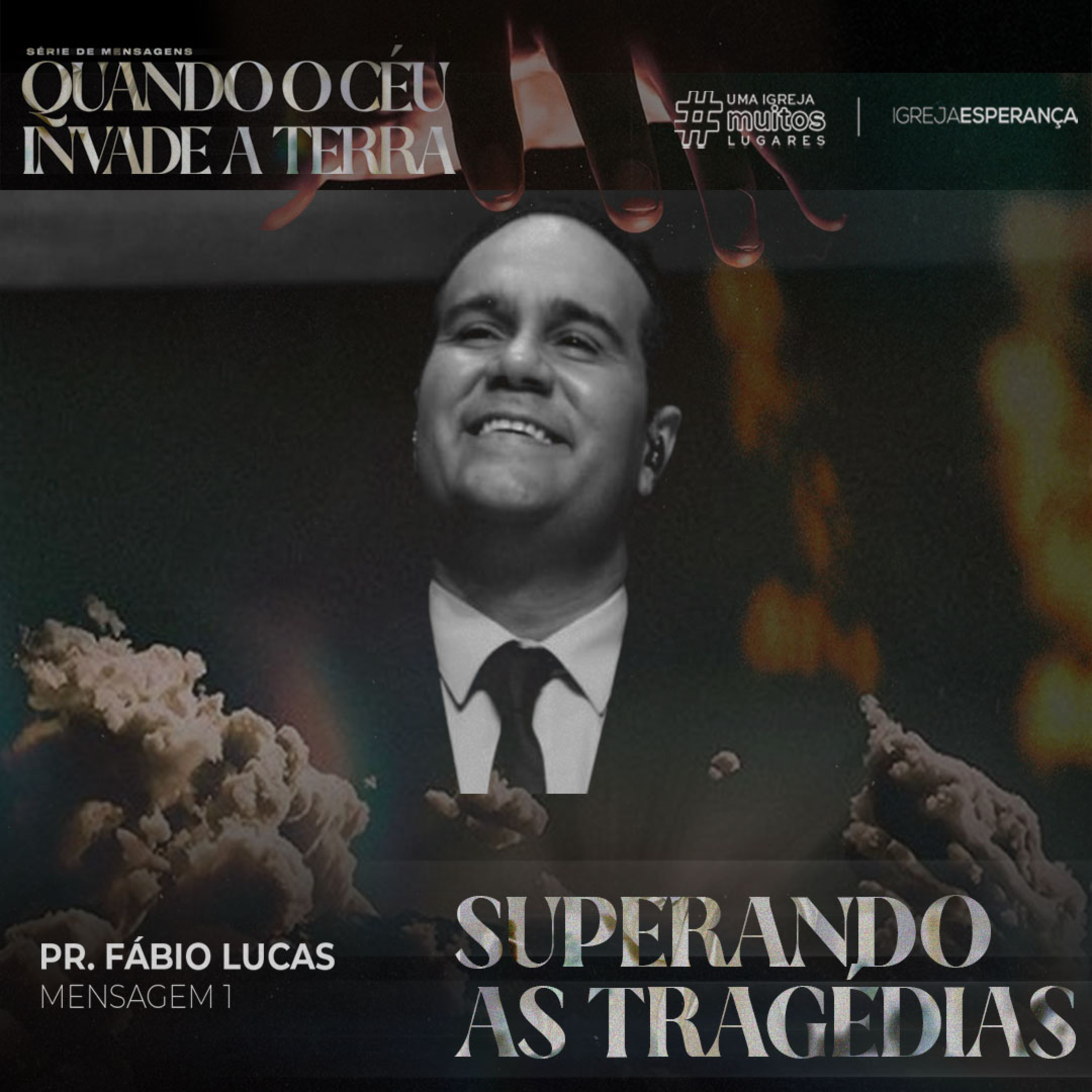 SUPERANDO AS TRAGÉDIAS #1 | Pr. Fábio Lucas episode artwork