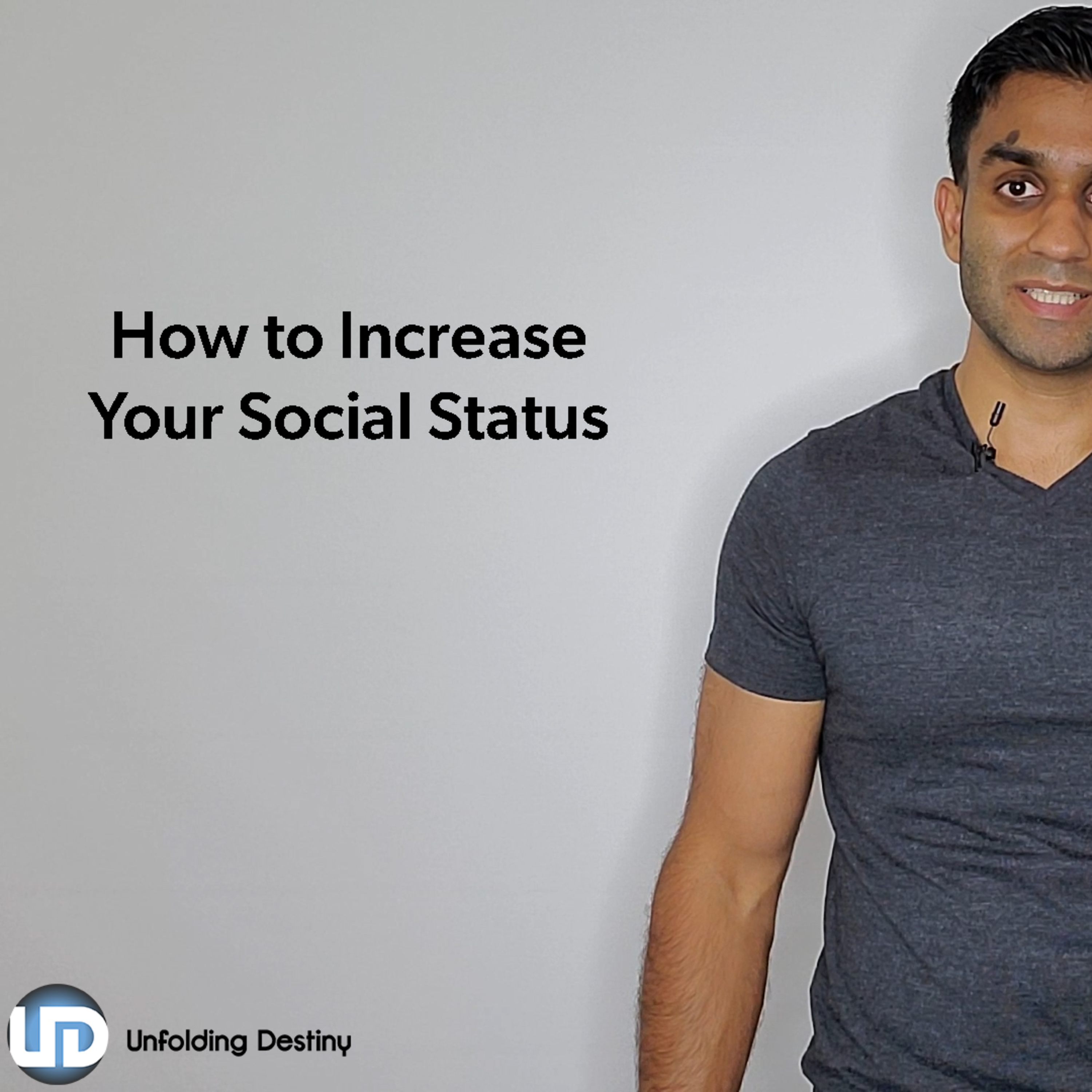 Unfolding Destiny - How to Increase Your Social Status