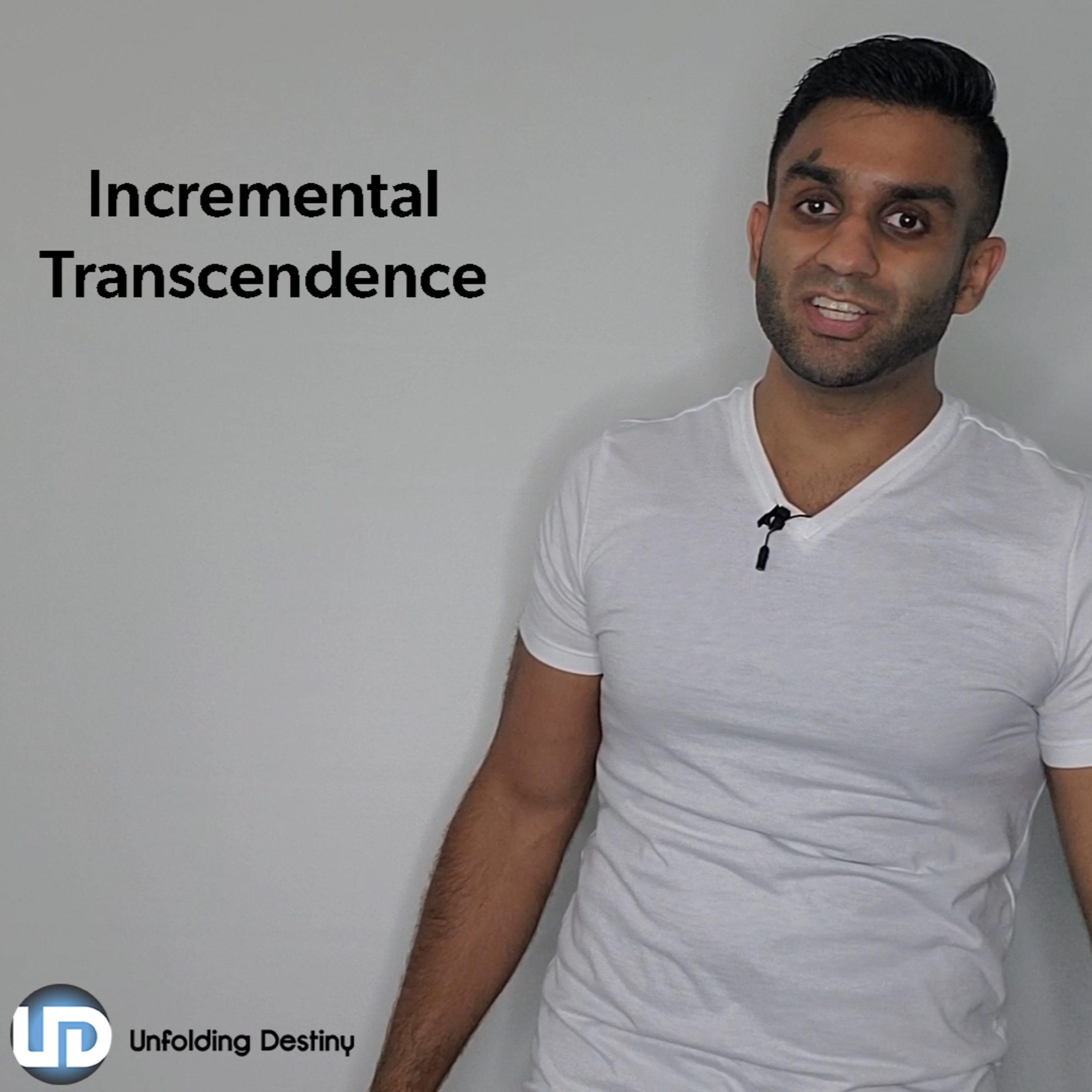 Unfolding Destiny - Incremental Transcendence 