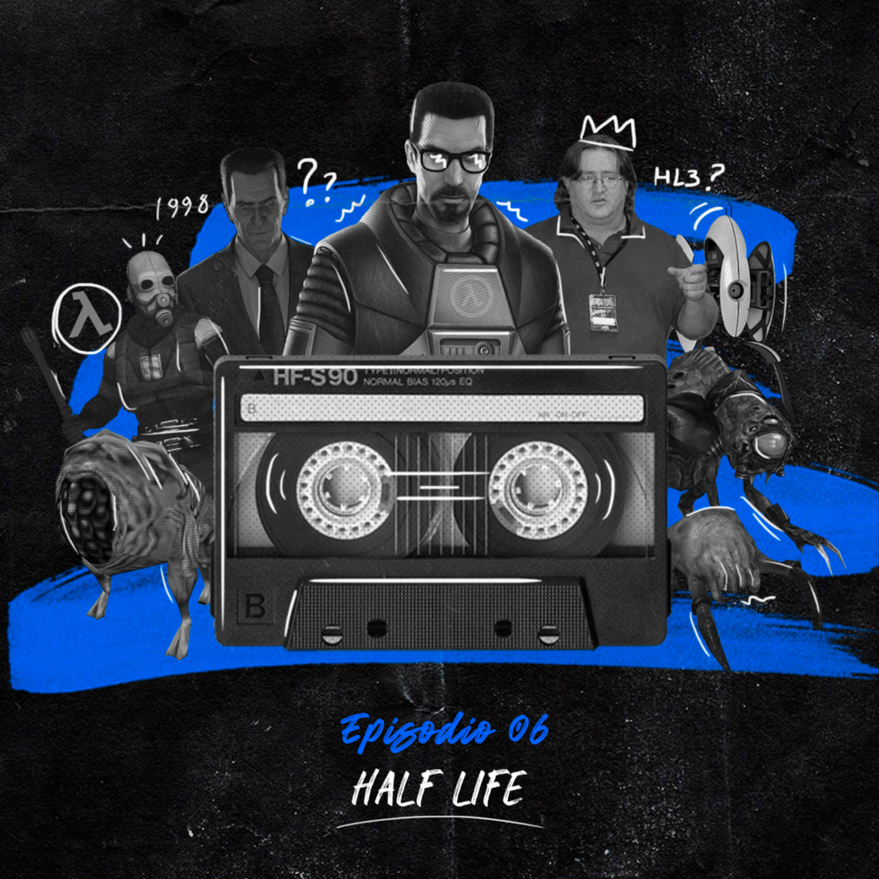 Ep.6 - Half Life episode artwork
