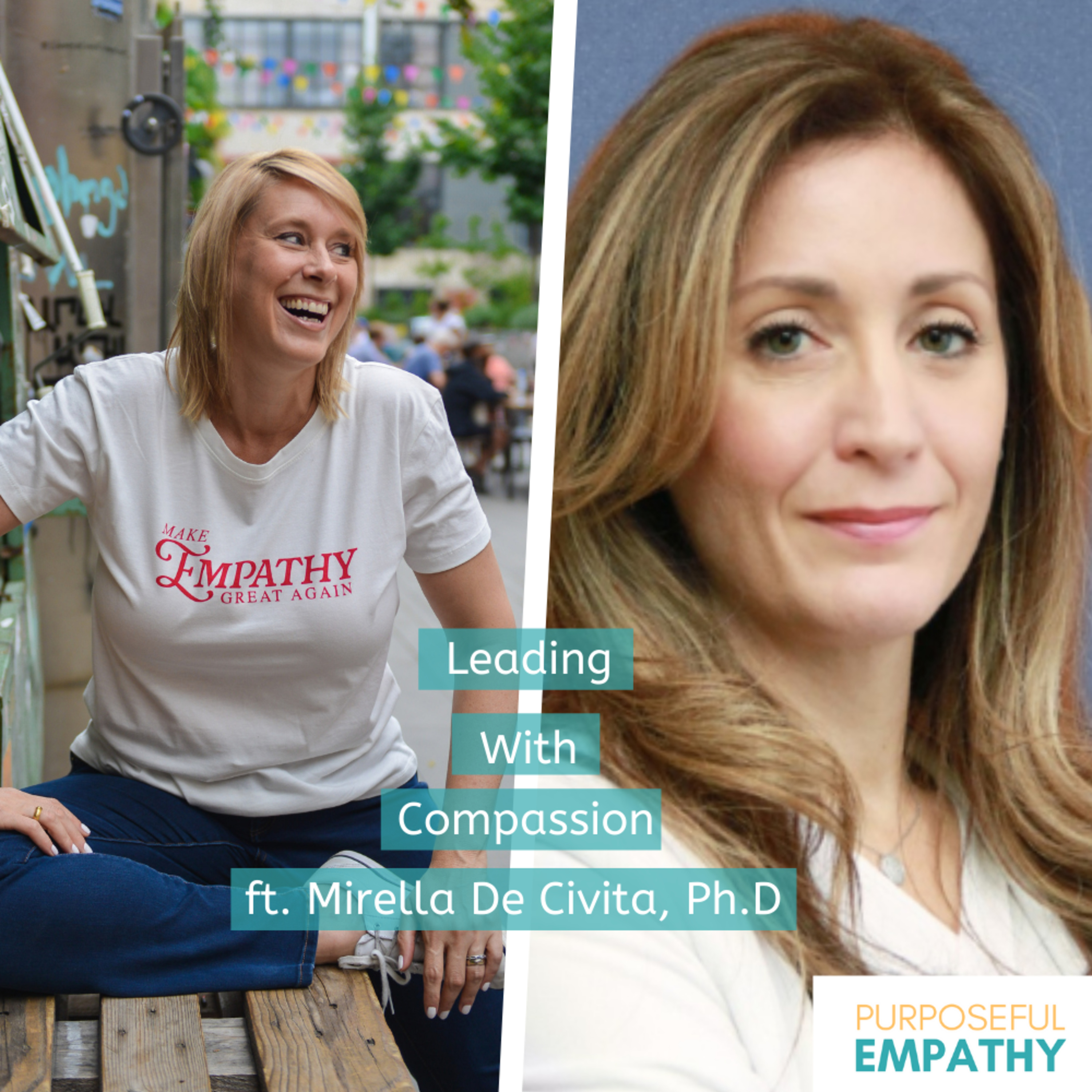 Leading with Compassion ft. Mirella De Civita, PhD episode artwork