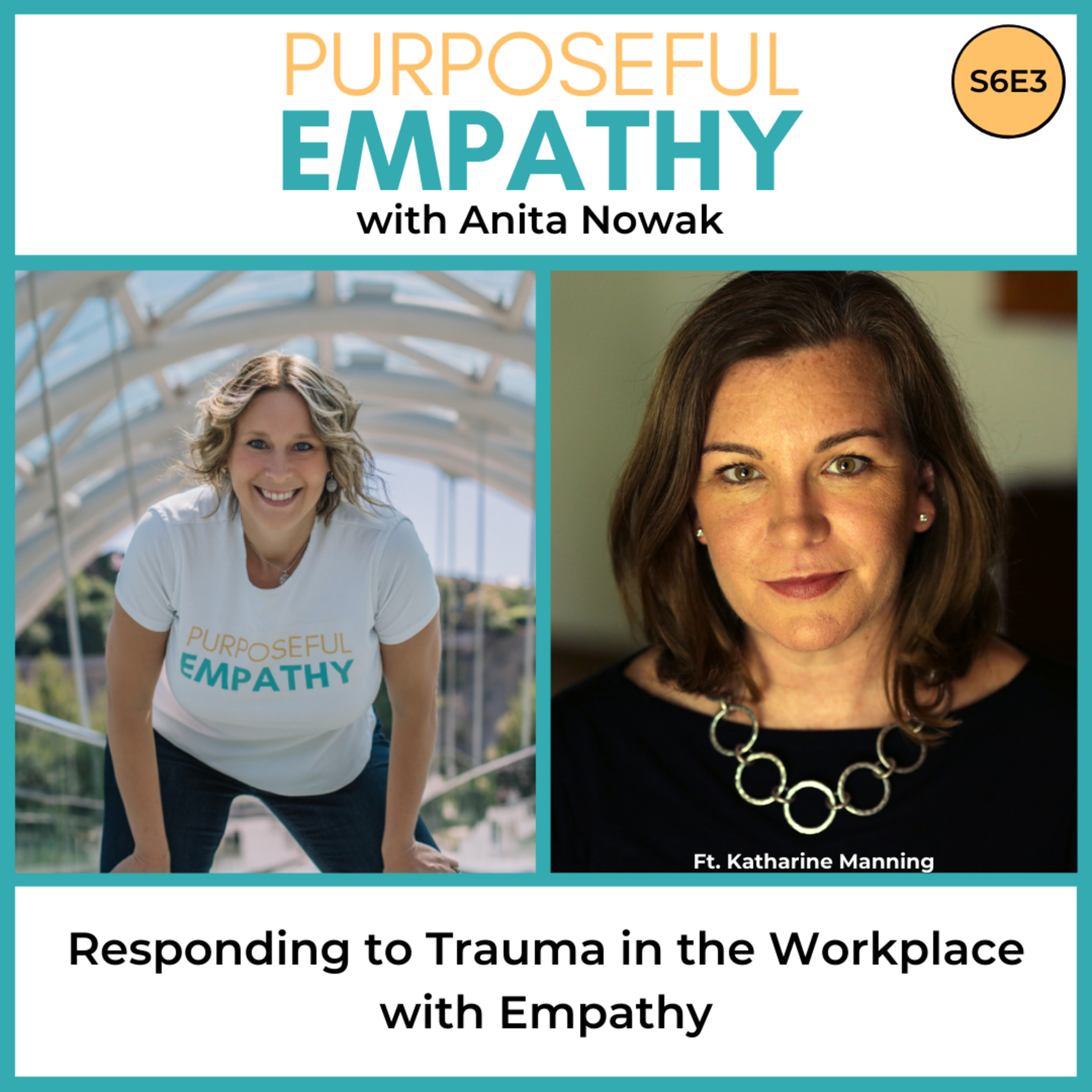 Responding to Trauma in the Workplace with Empathy ft. Katharine Manning episode artwork