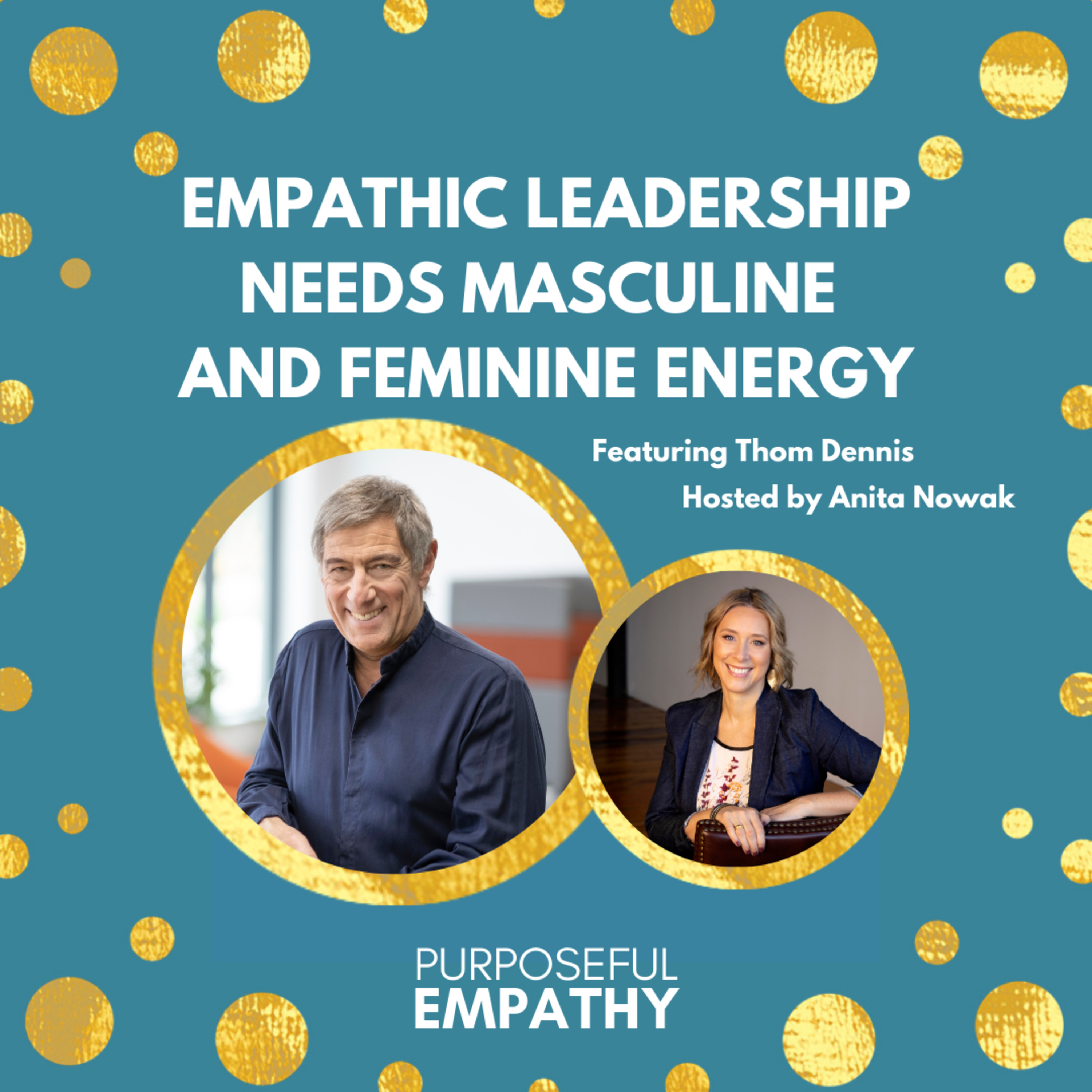 Purposeful Empathy with Anita Nowak