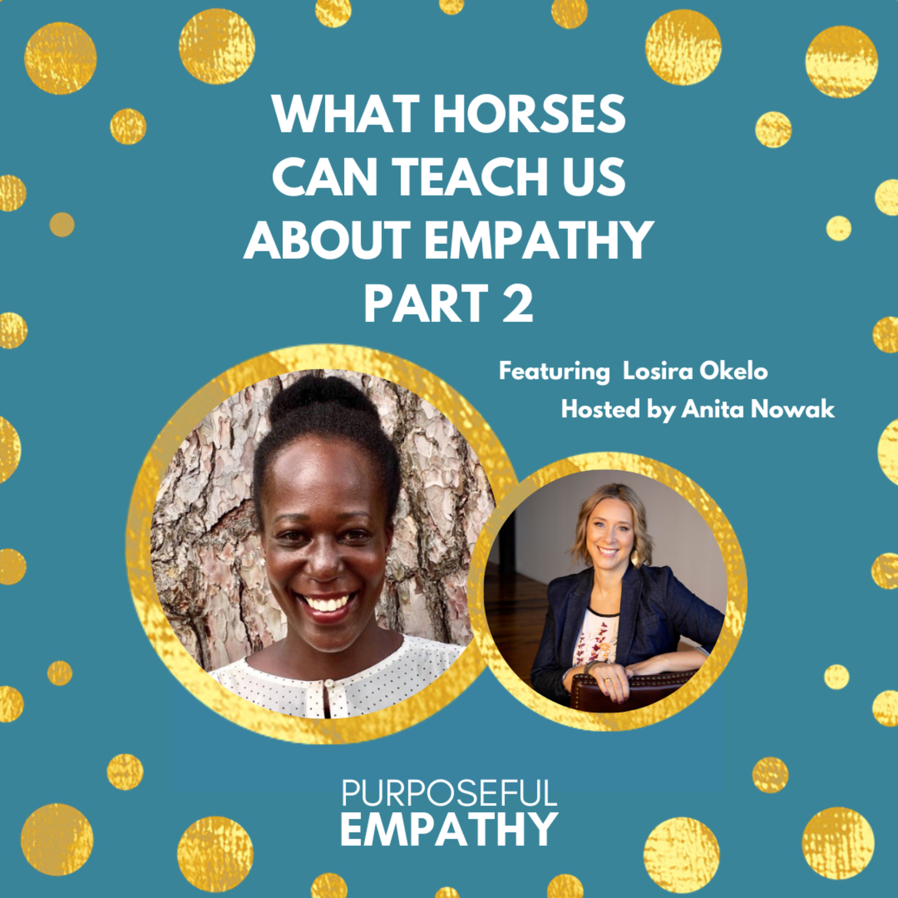 Purposeful Empathy with Anita Nowak
