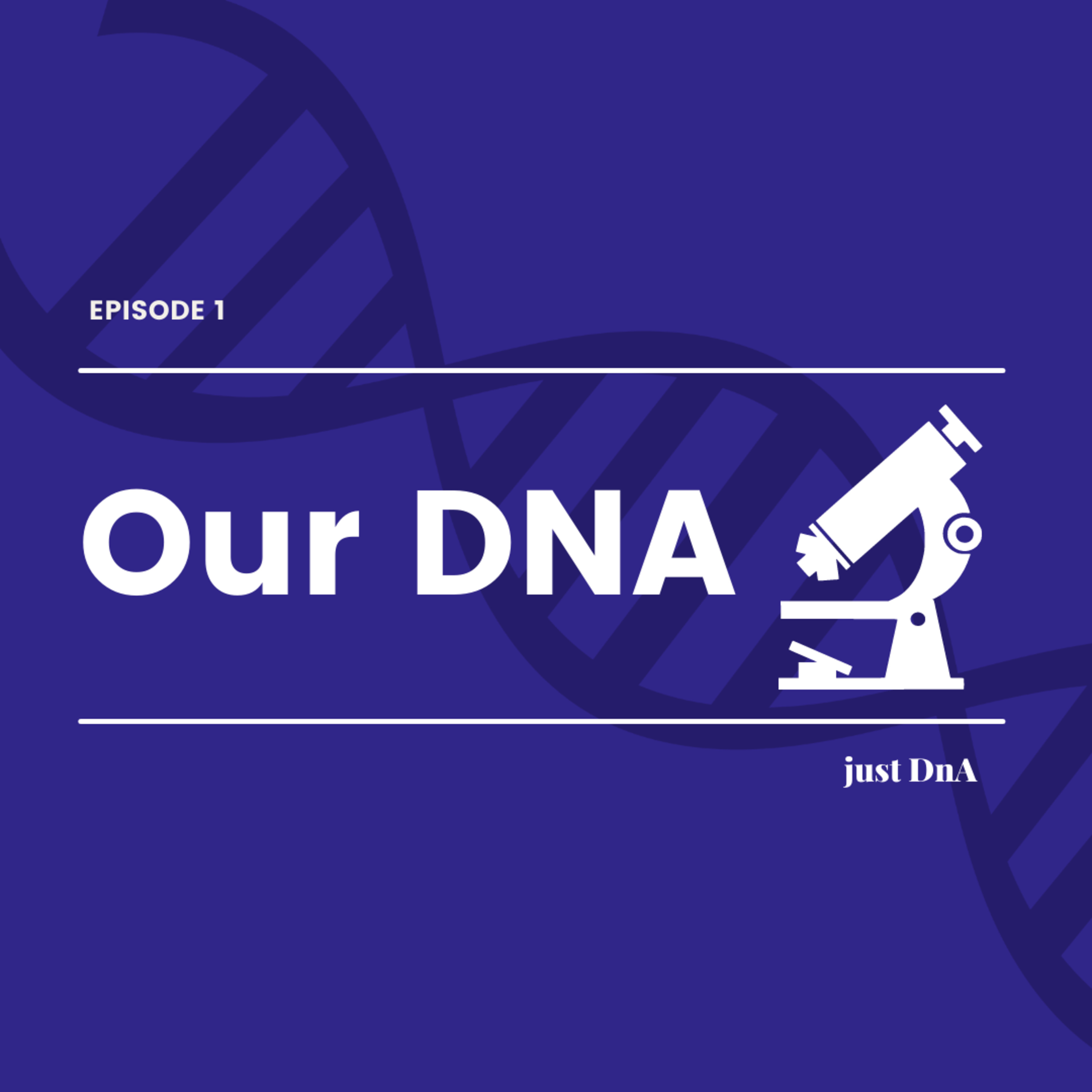 Our DNA