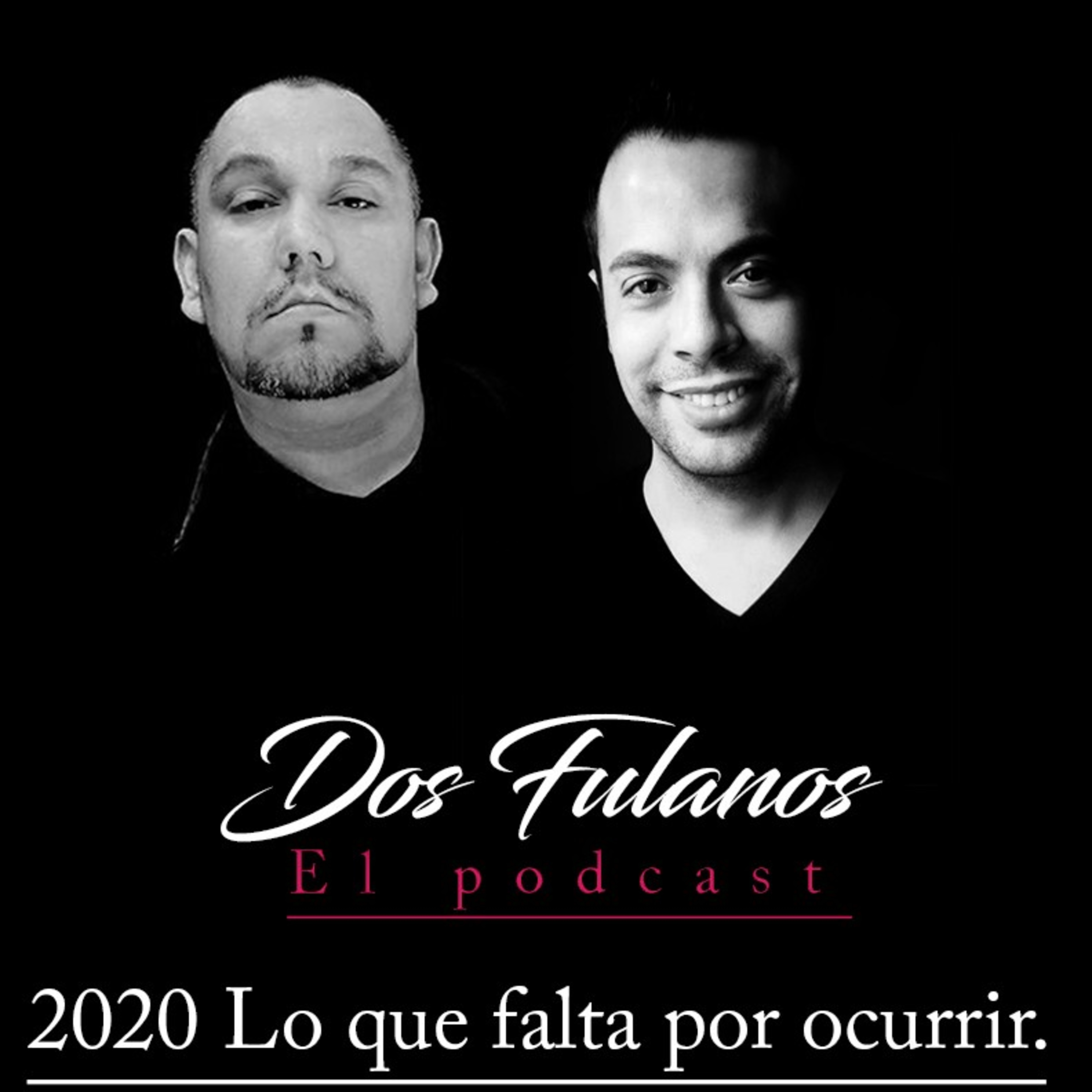 Dos Fulanos El Podcast