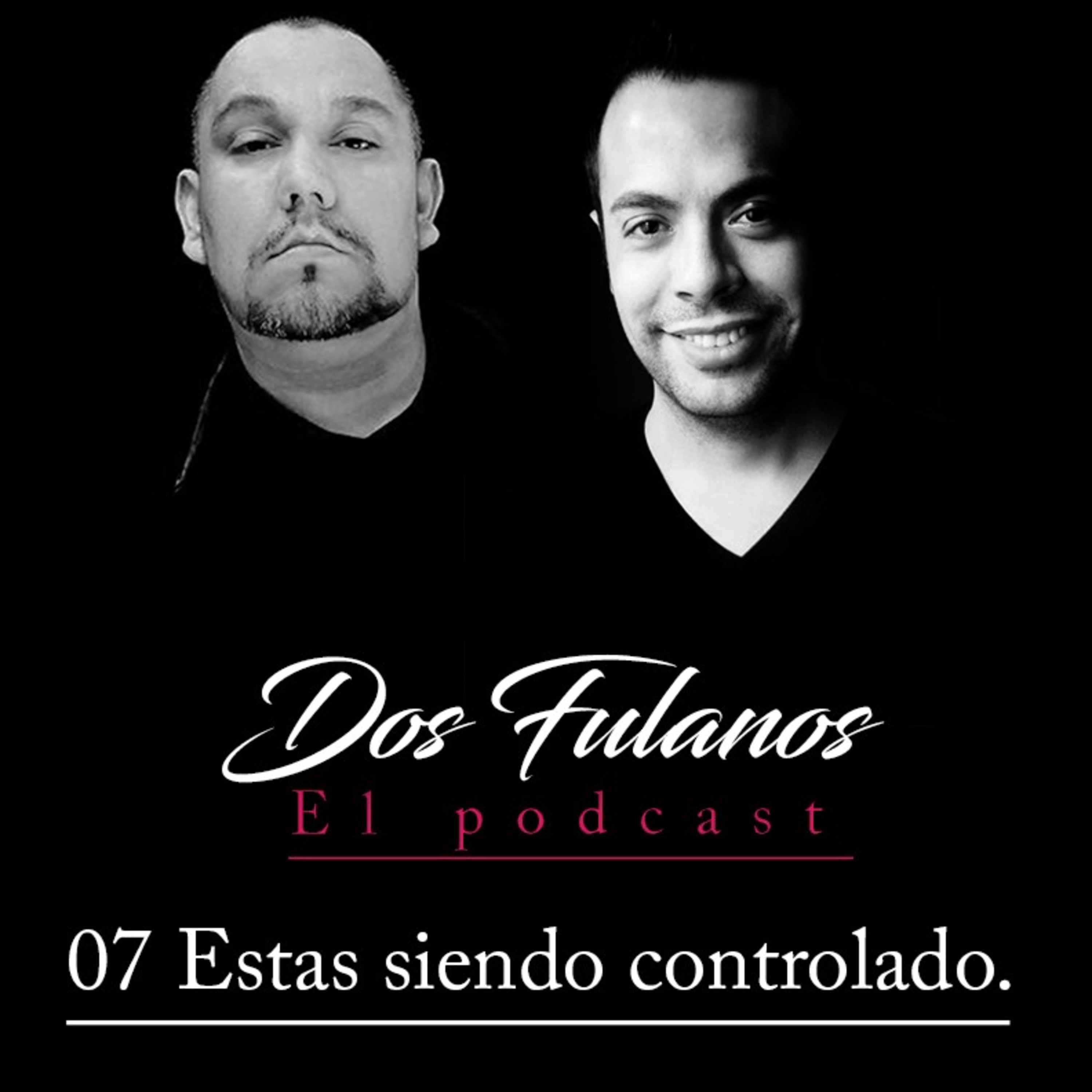 Dos Fulanos El Podcast