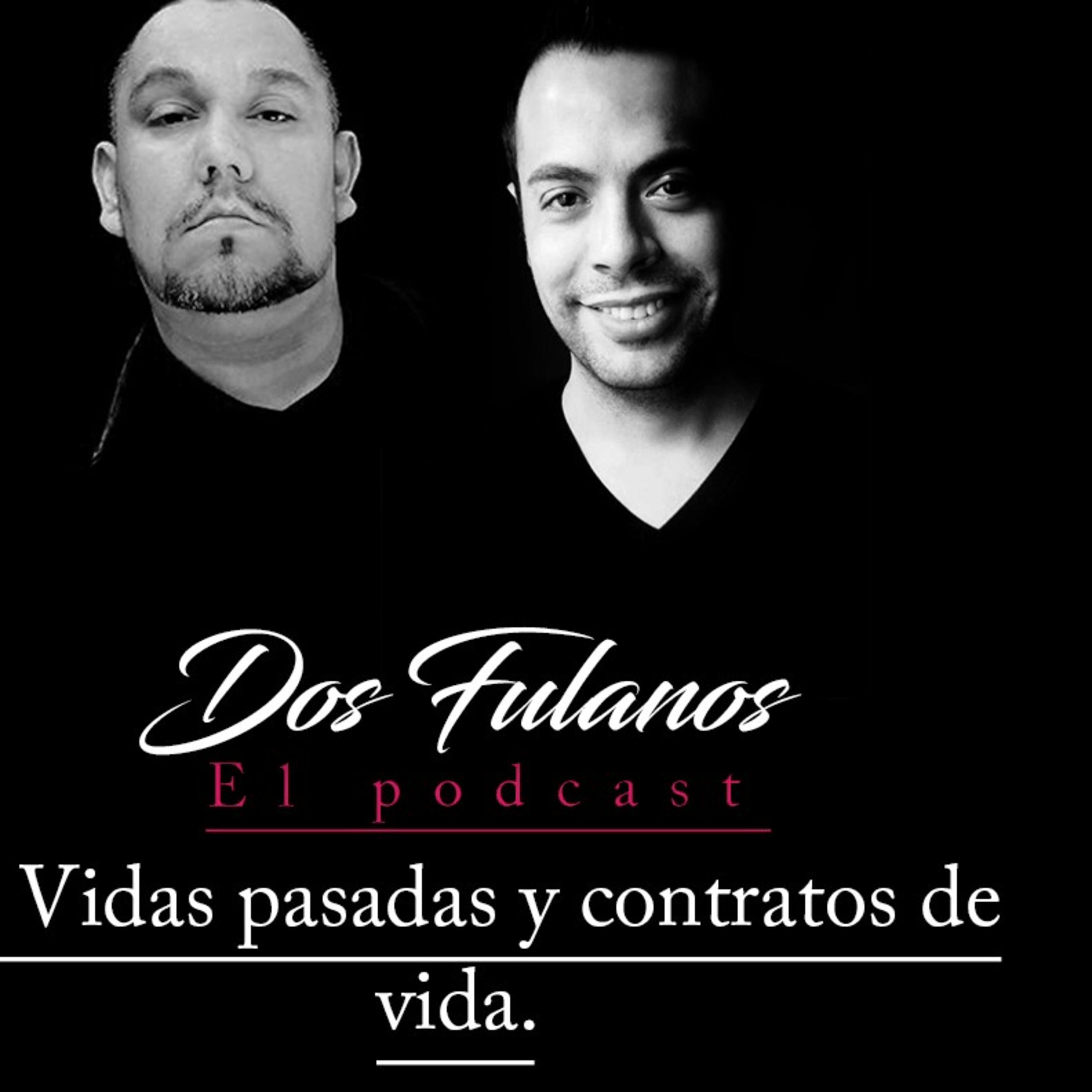 Dos Fulanos El Podcast