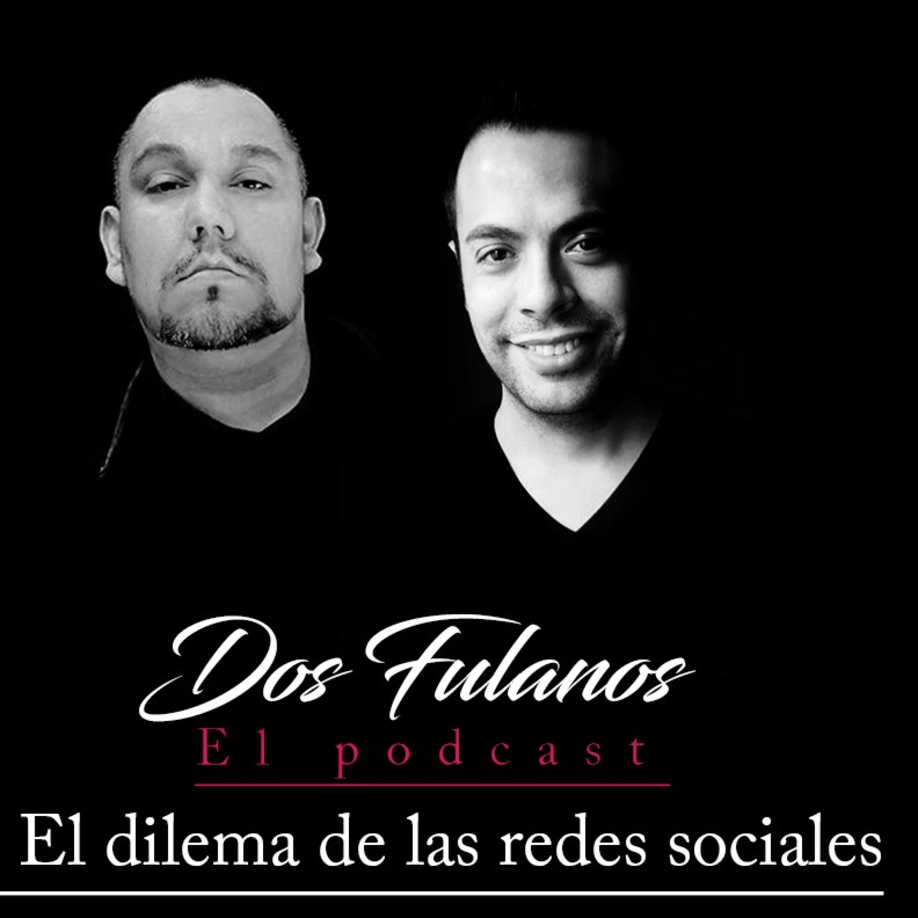 Dos Fulanos El Podcast
