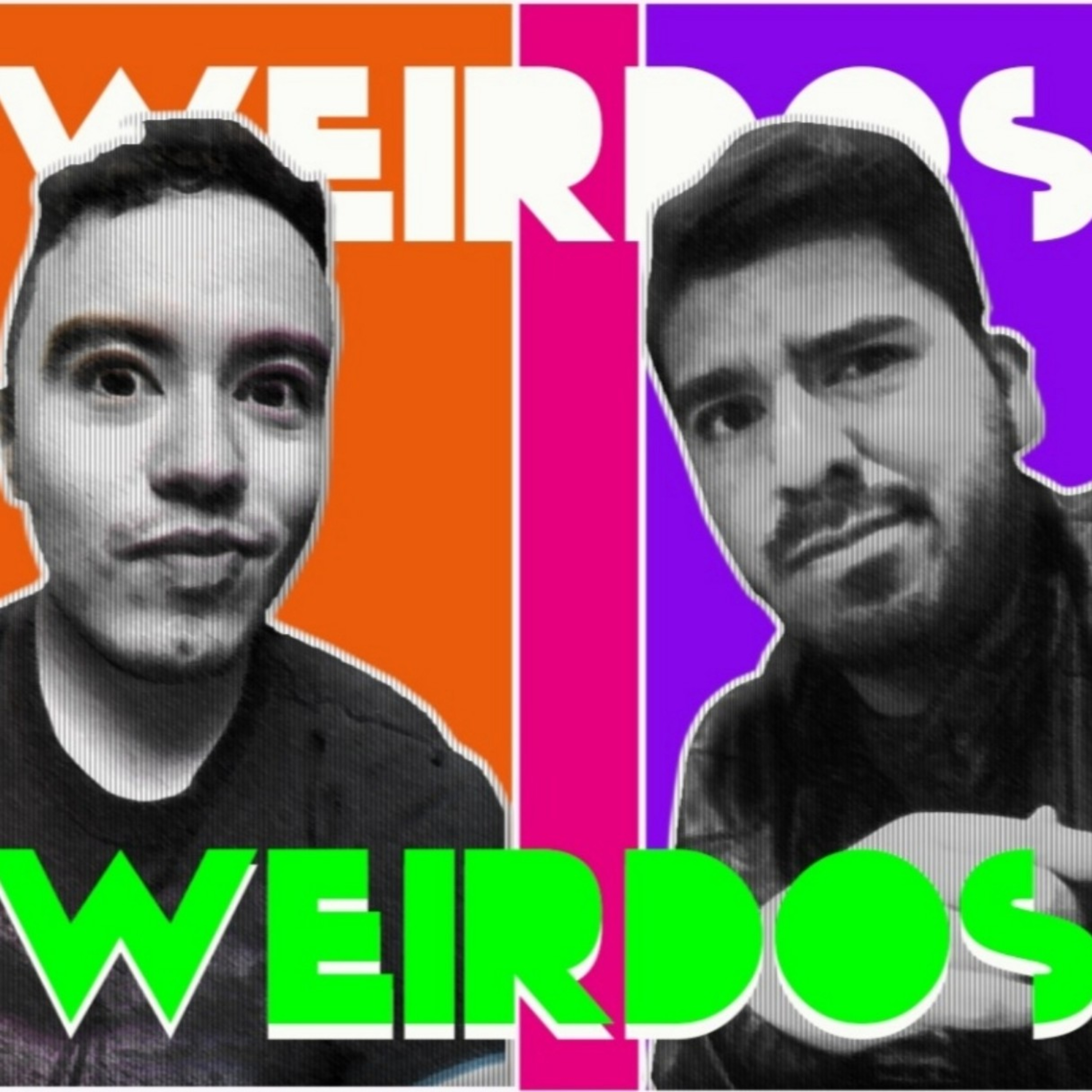 WEIRDOS!