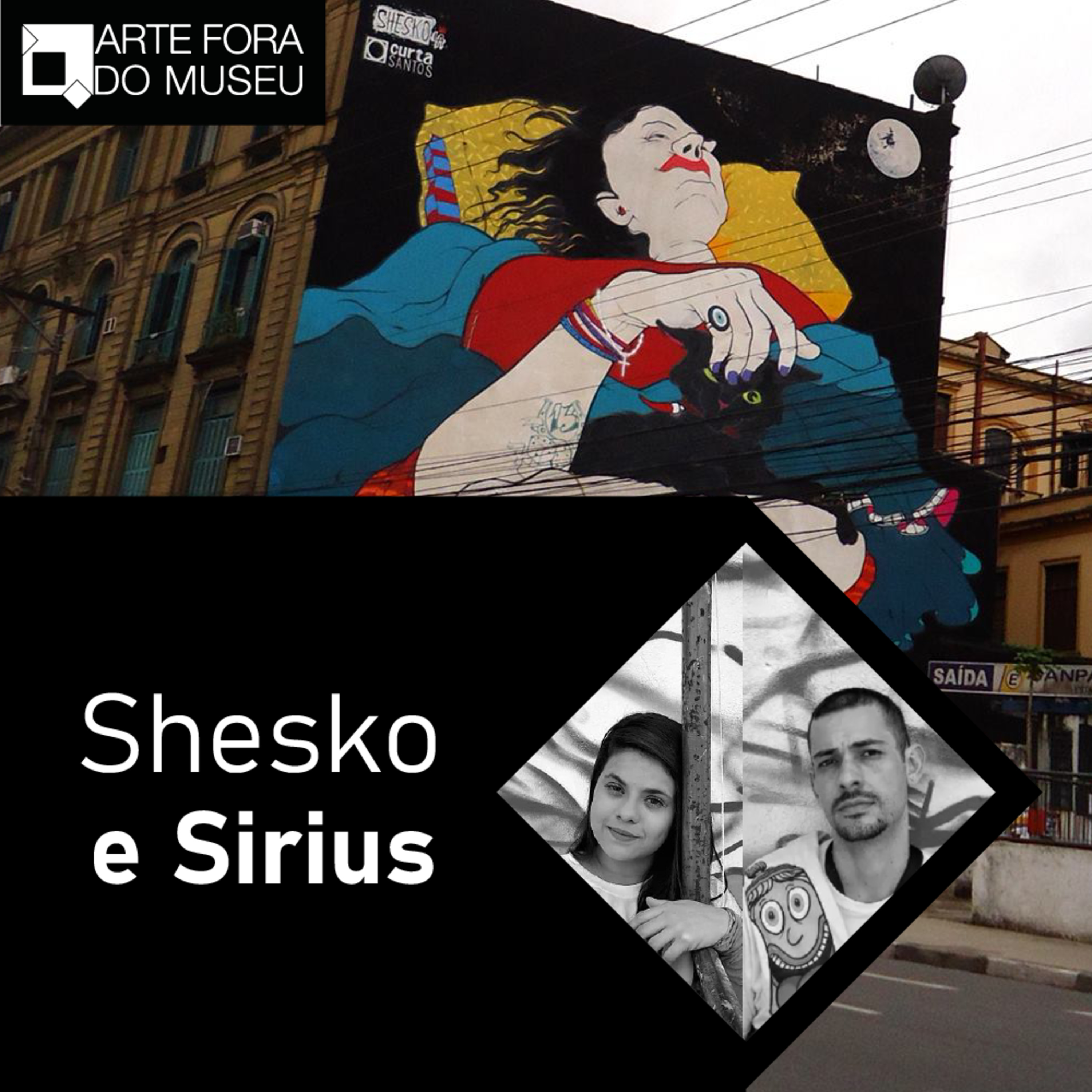 #21 - Arte e empreendedorismo: Shesko e Sirius conversam sobre a carreira de artista. episode artwork